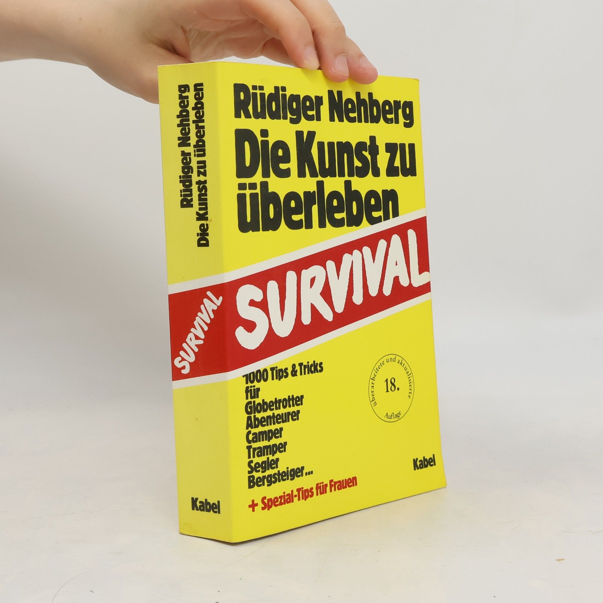 Rüdiger Nehberg Die Kunst zu überleben Survival