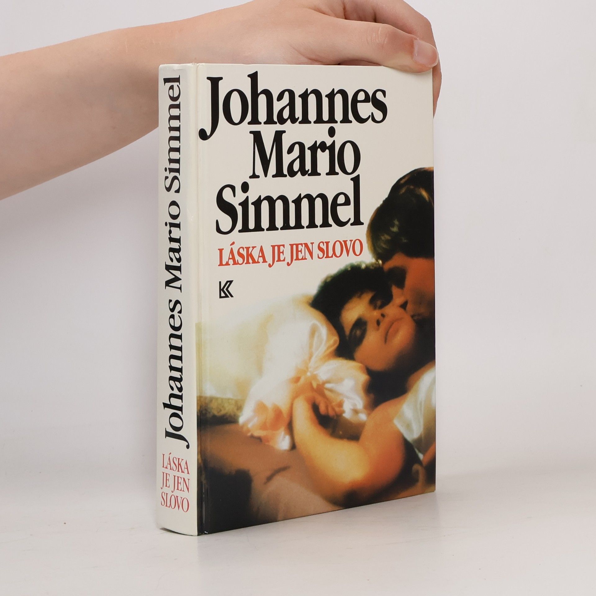 Johannes Mario Simmel Láska je jen slovo