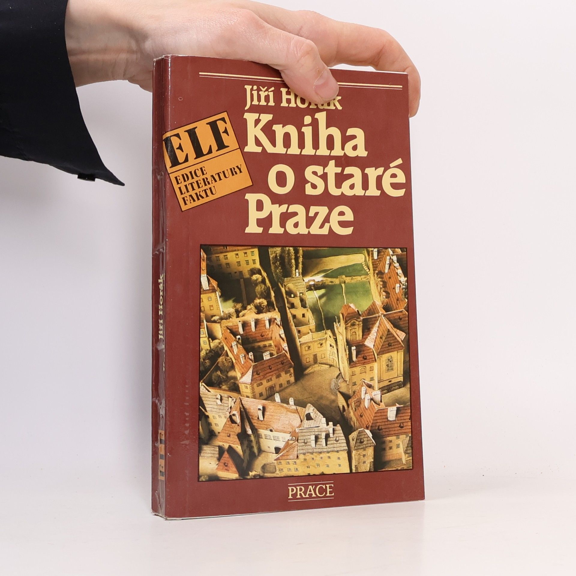 Jiří Horák Kniha o staré Praze