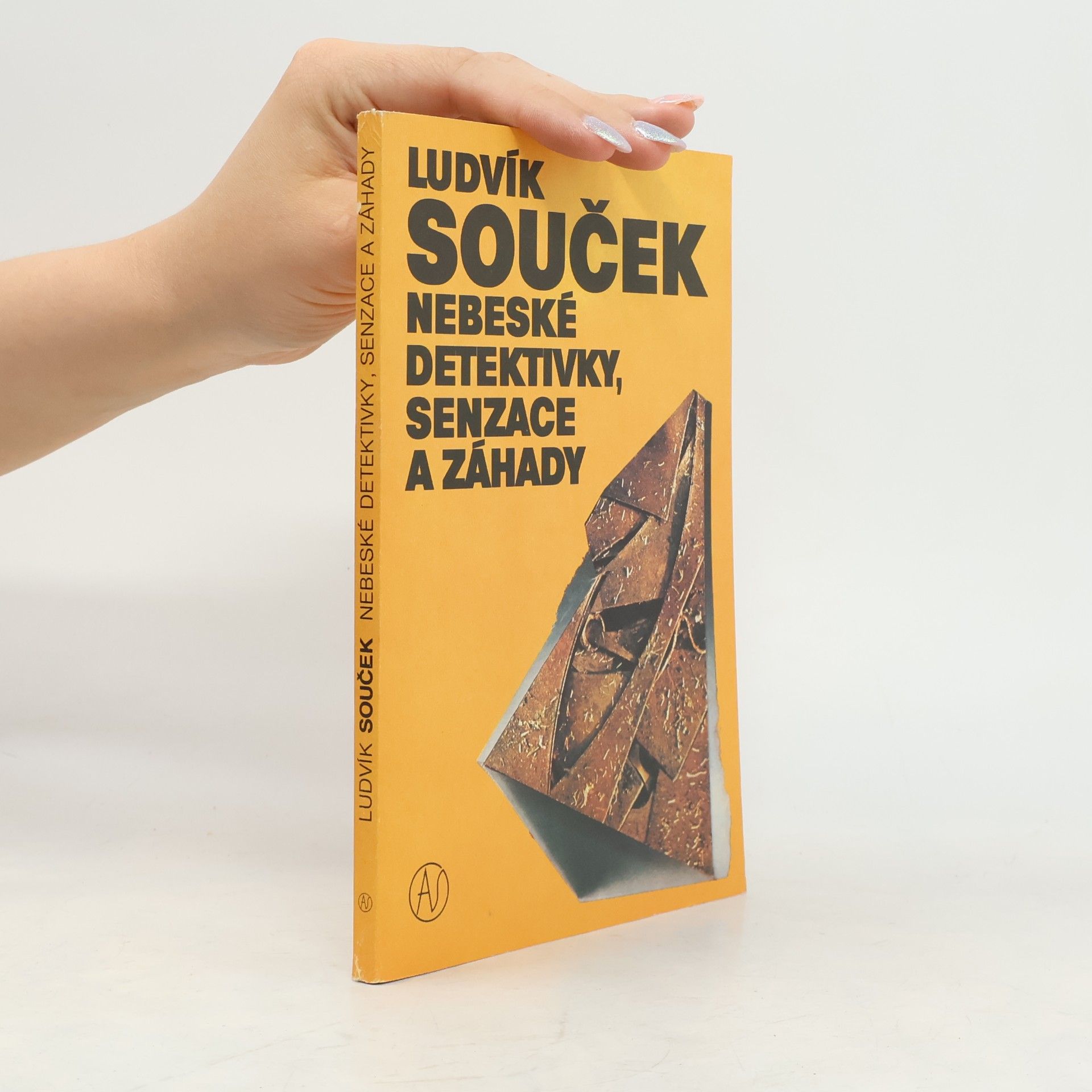 Ludvík Souček Nebeské detektivky, senzace a záhady