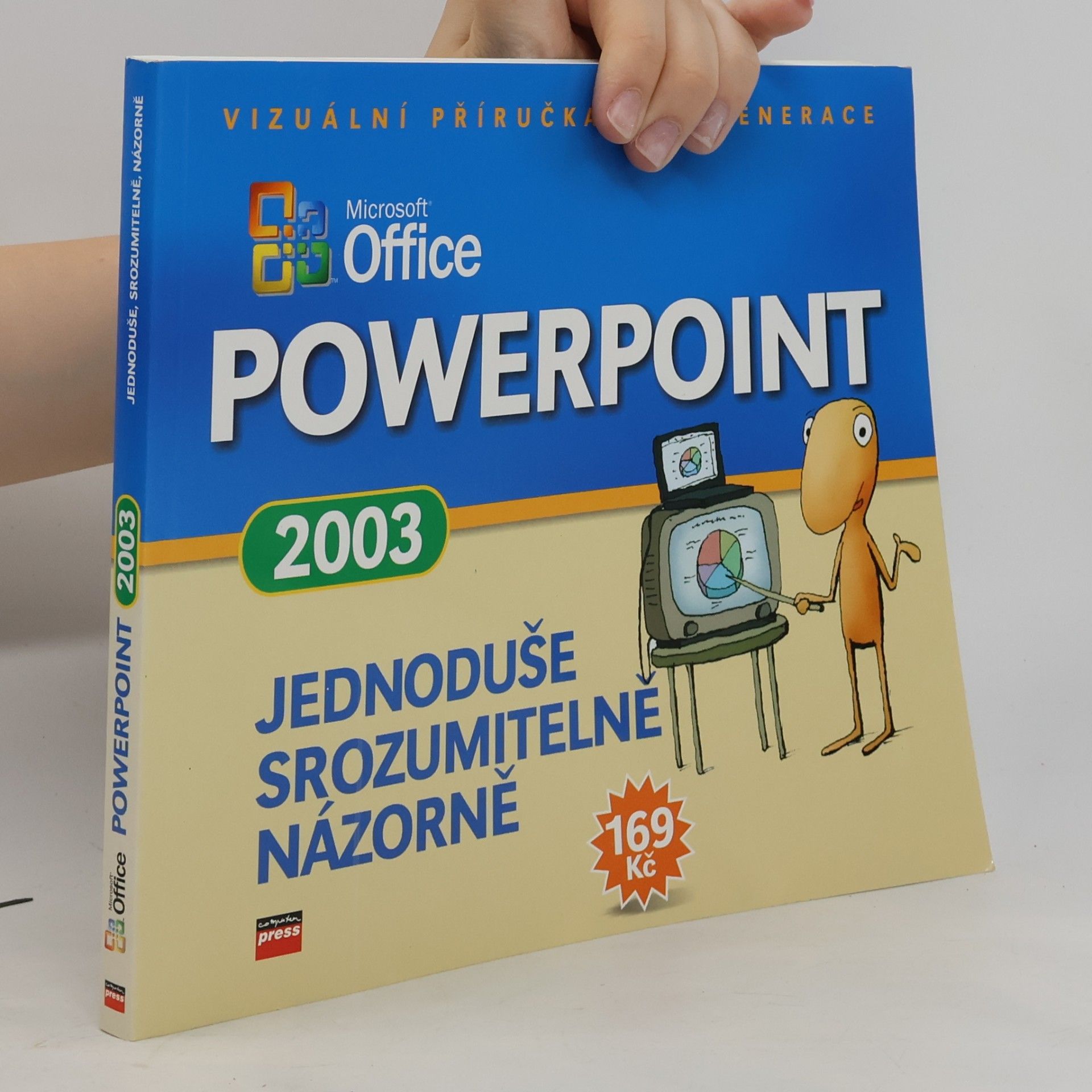 Autorenkollektiv Microsoft Office PowerPoint 2003 : jednoduše, srozumitelně, názorně