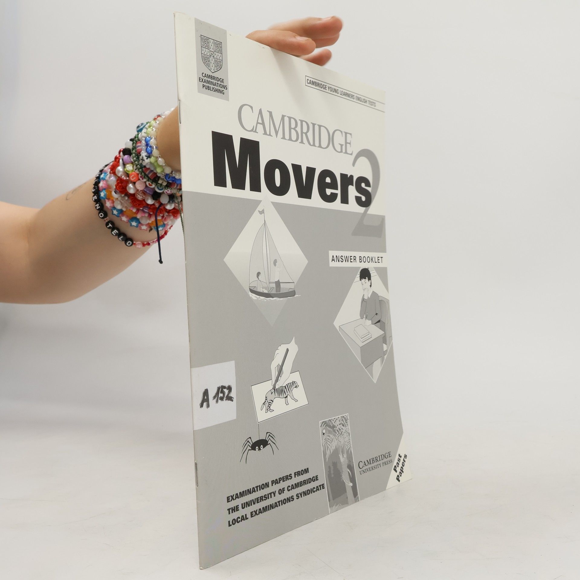 University of Cambridge Local Examinations Syndicate Cambridge Young Learners English Tests - 2: Cambridge Movers 2 Answer Booklet