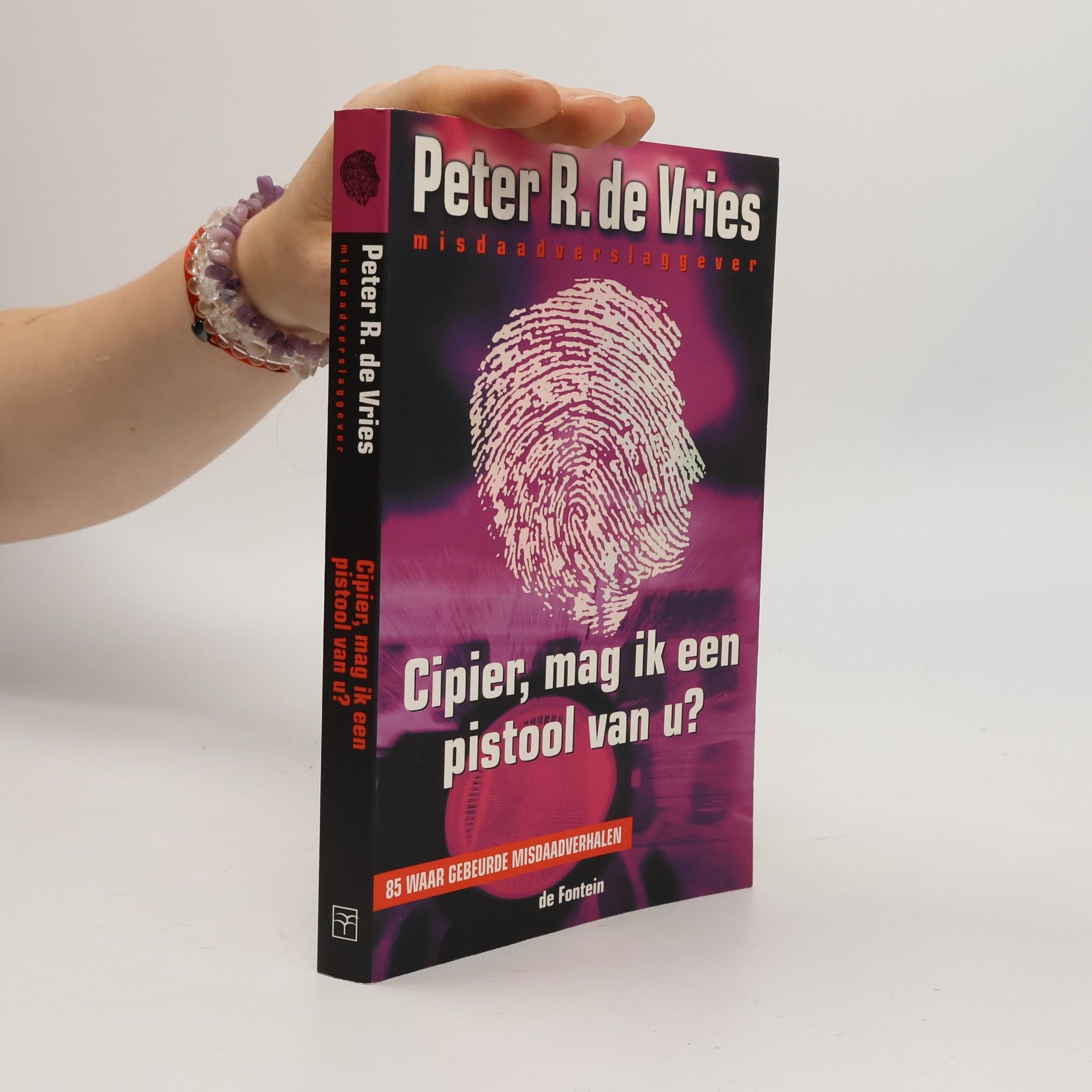 Vries Peter R.de Cipier, mag ik een pistool van u?