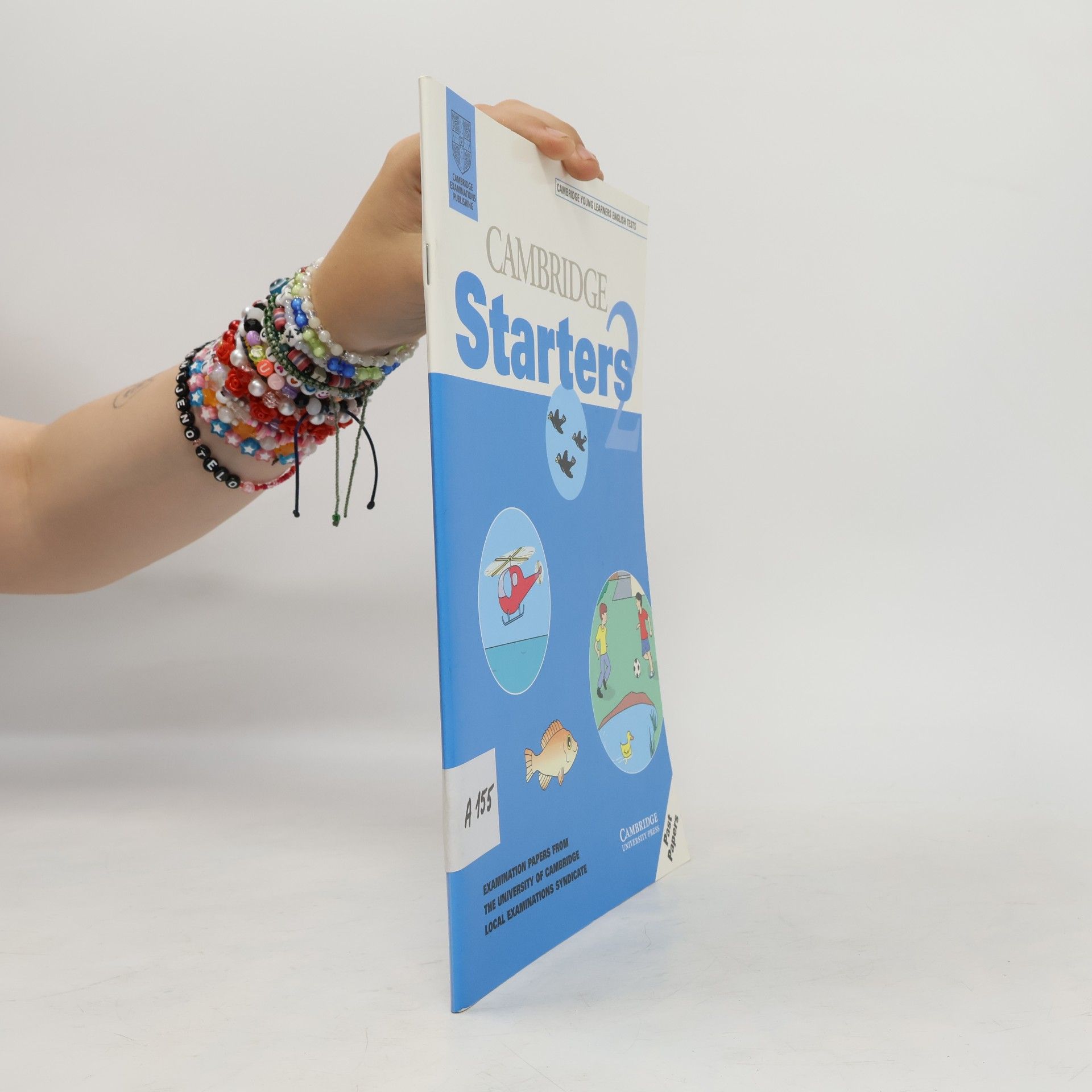 University of Cambridge Local Examinations Syndicate Cambridge Young Learners English Tests - 2: Cambridge Starters 2 Student's Book