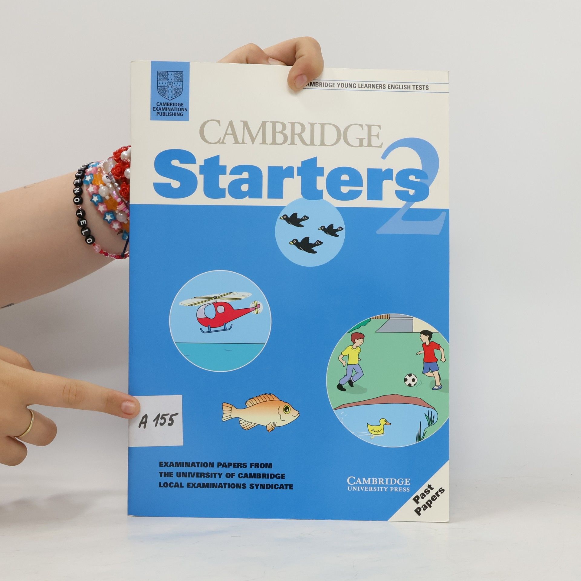 University of Cambridge Local Examinations Syndicate Cambridge Young Learners English Tests - 2: Cambridge Starters 2 Student's Book