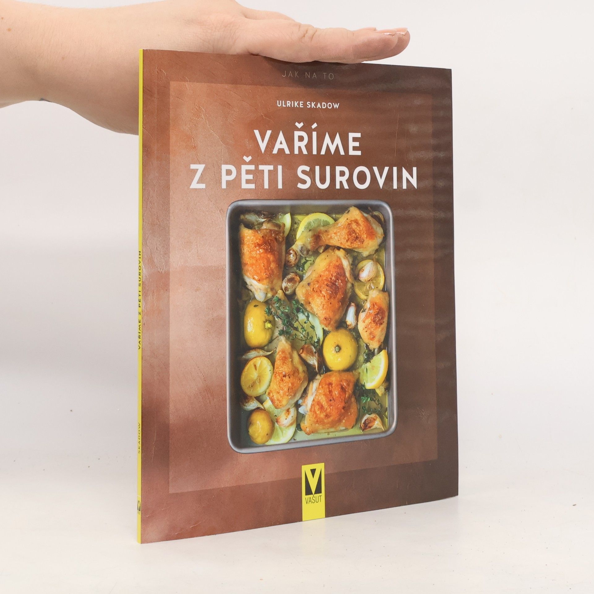 Ulrike Skadow Vaříme z pěti surovin