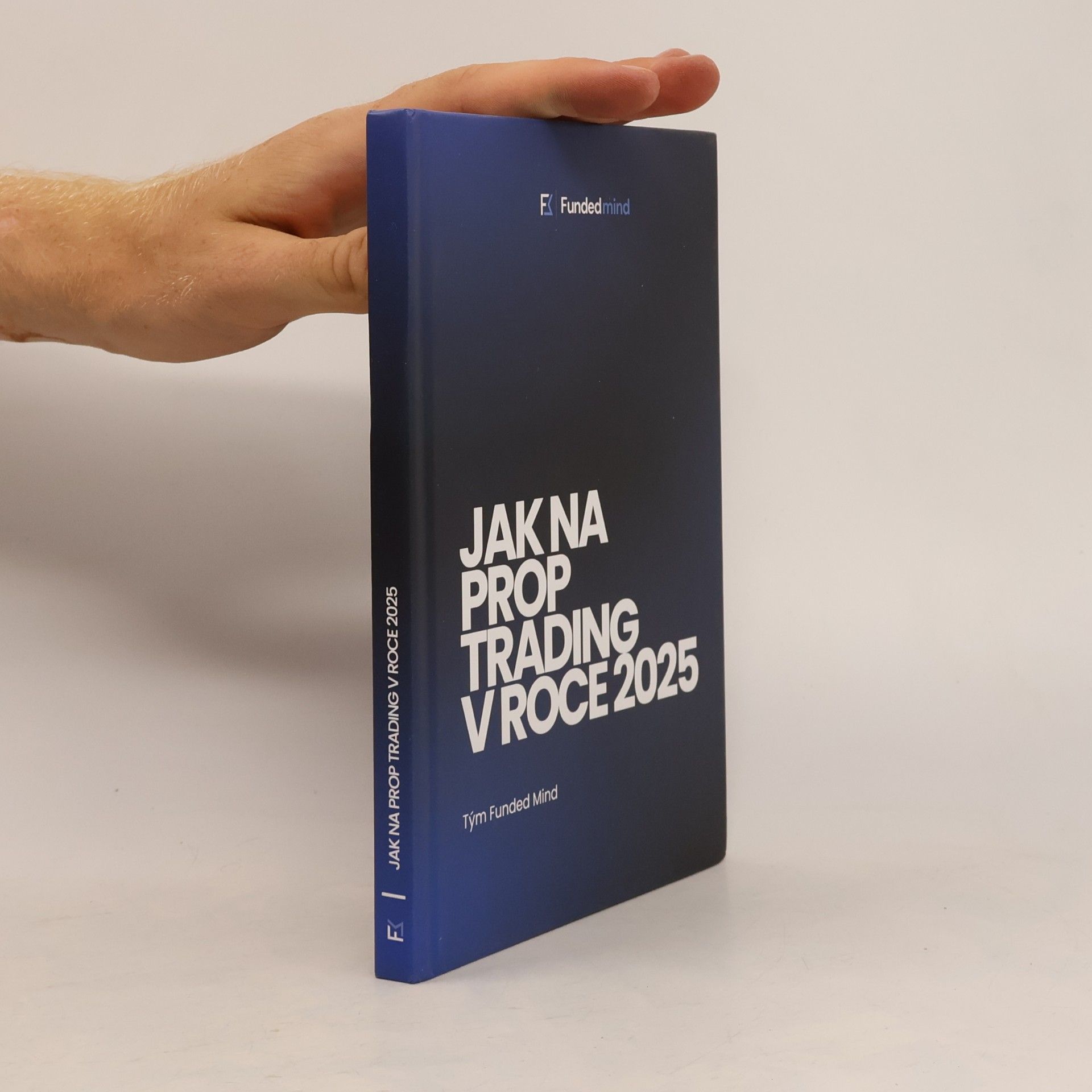 Various authors Jak na Prop Trading v roce 2025
