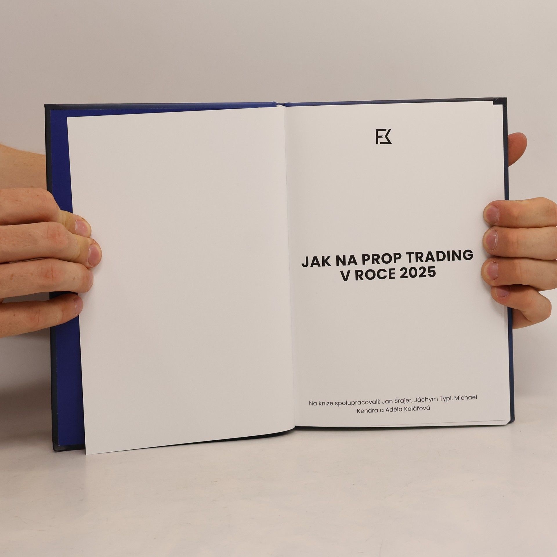 Kolektiv autorů Jak na Prop Trading v roce 2025