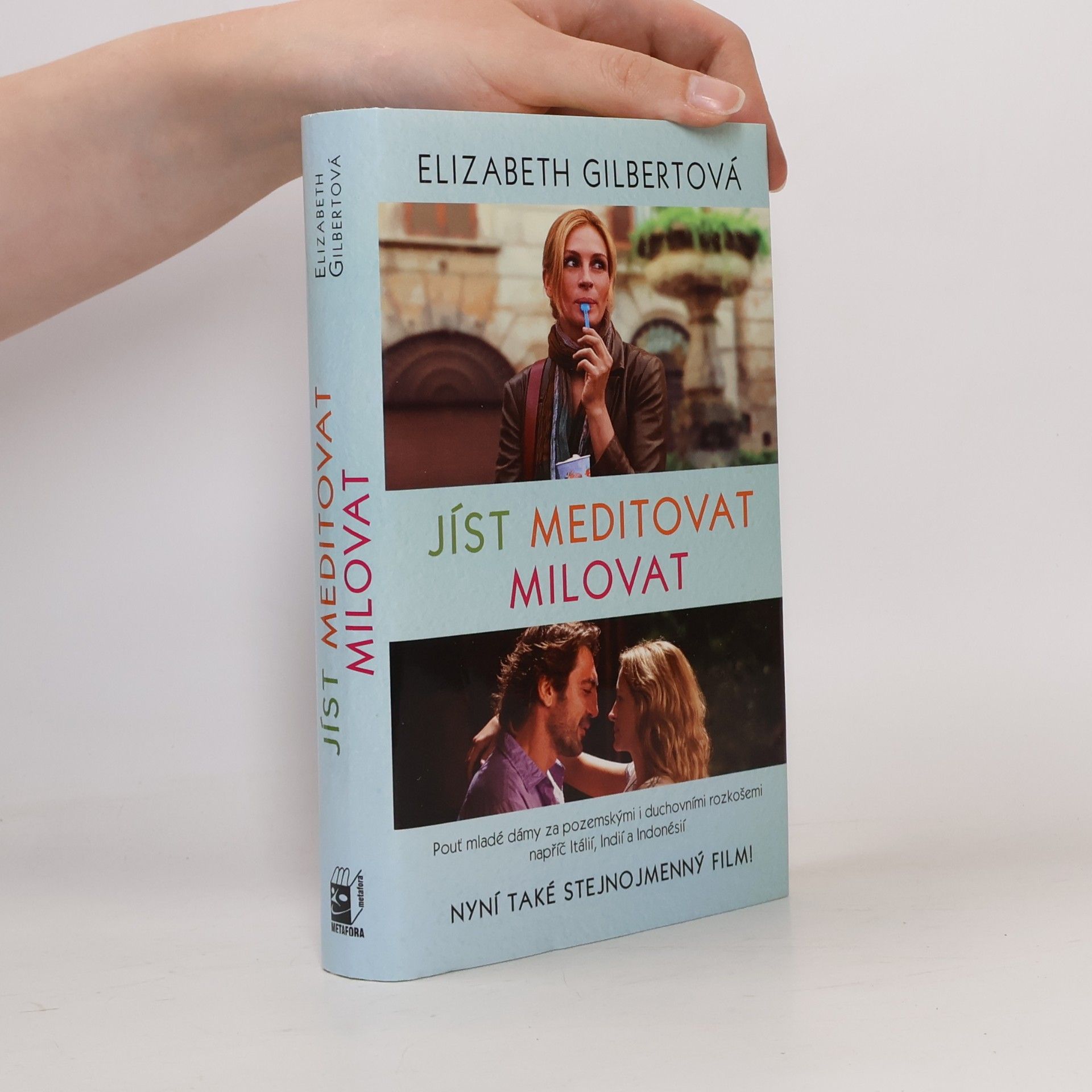 Elizabeth Gilbert Jíst, meditovat, milovat