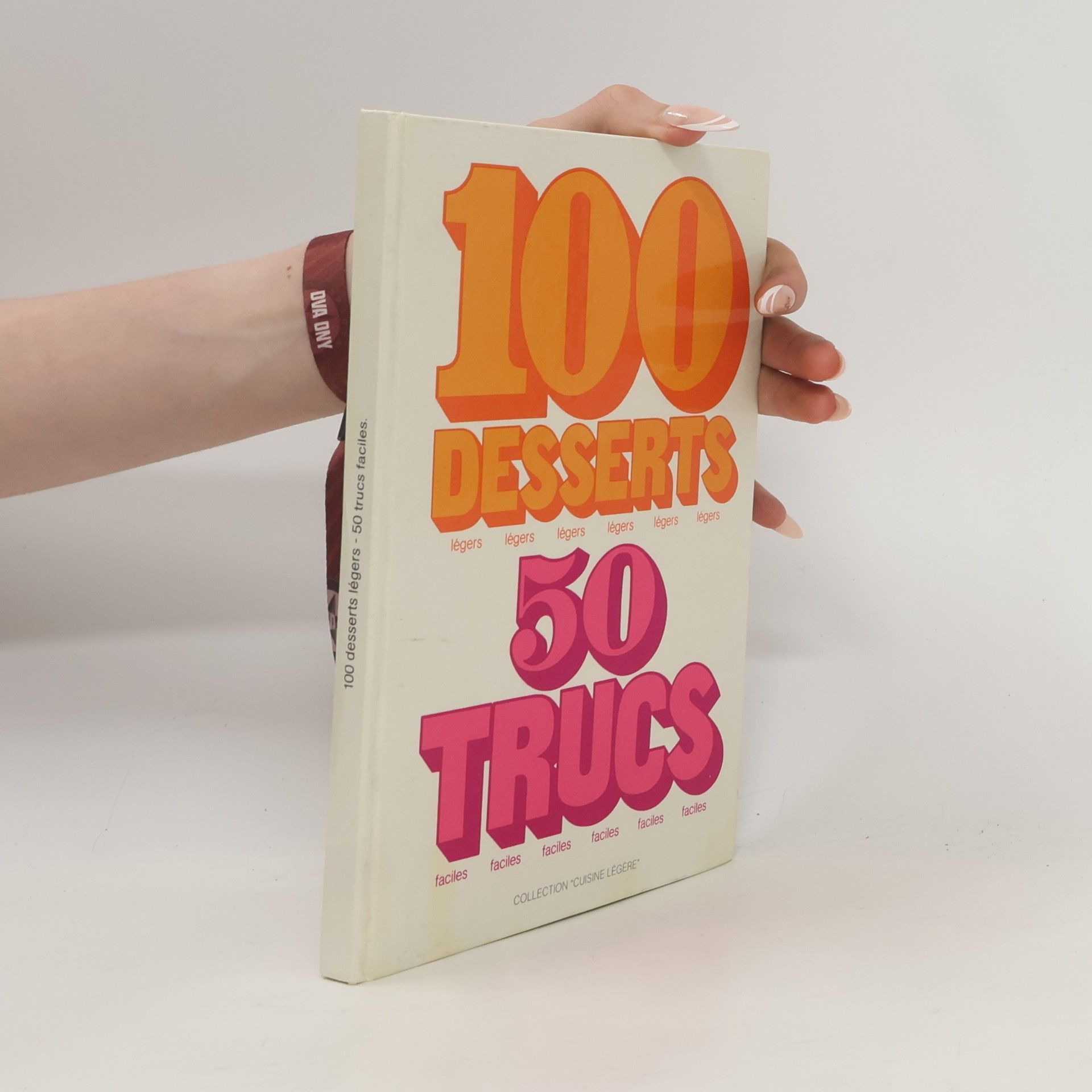 Autorenkollektiv 100 Desserts légers - 50 trucs faciles