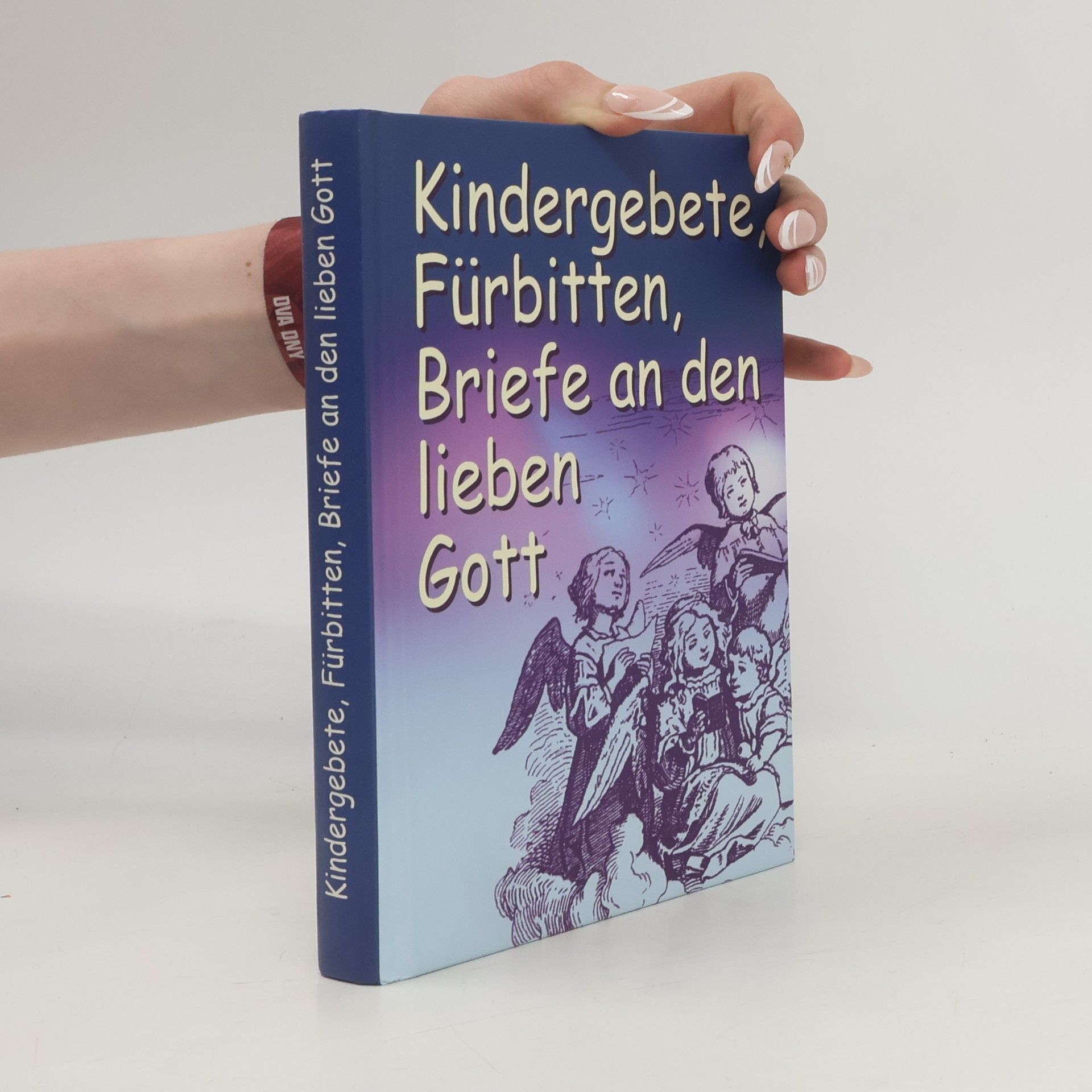 Kindergebete, Fürbitten, Briefe an den lieben Gott