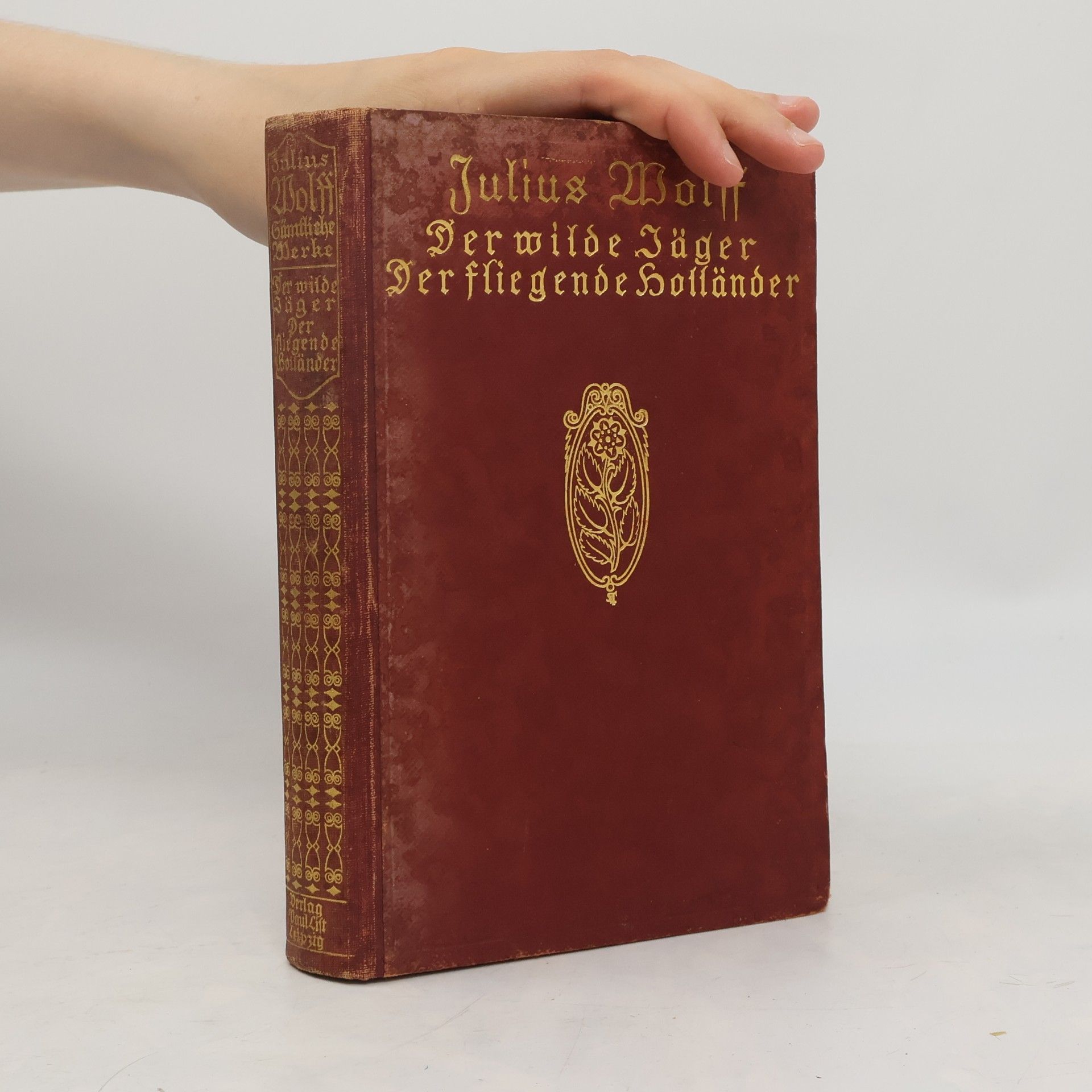 Julius Wolff Sämtliche Werke X. Band. Der wilde Jäger. Der fliegende Holländer