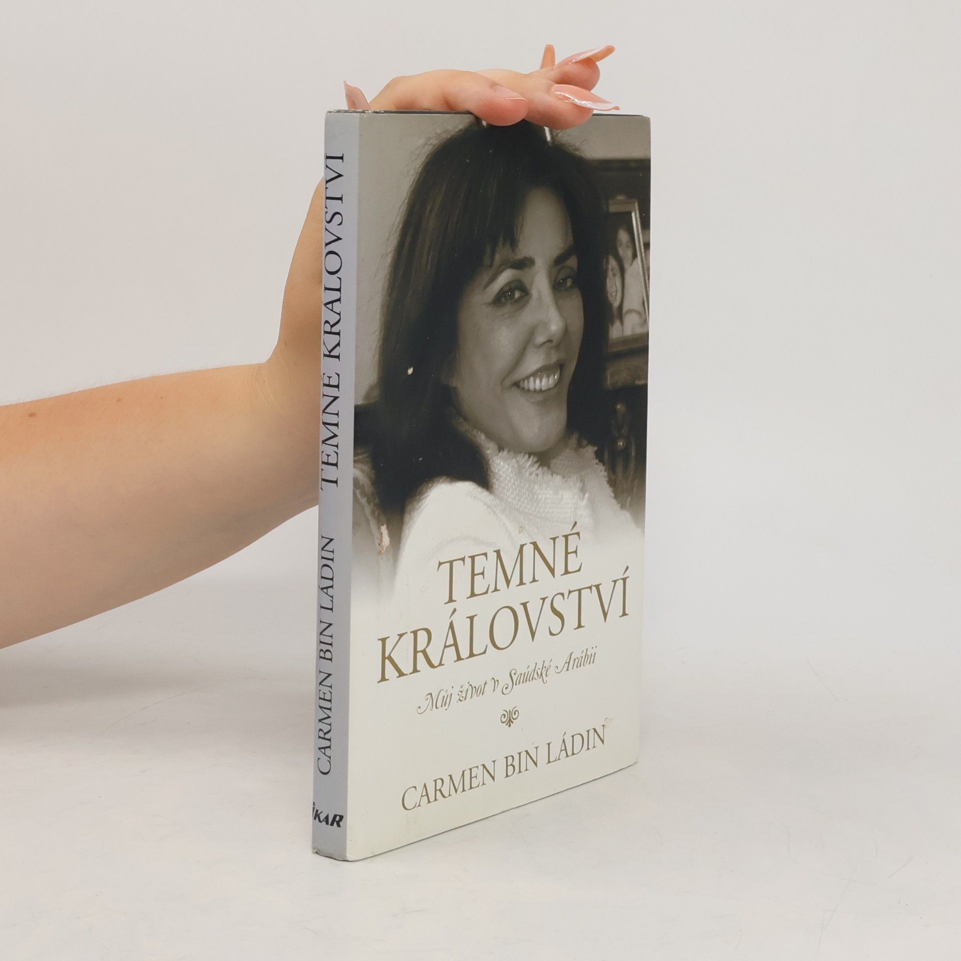 Carmen Bin Ladin Temné království : můj život v Saudské Arábii