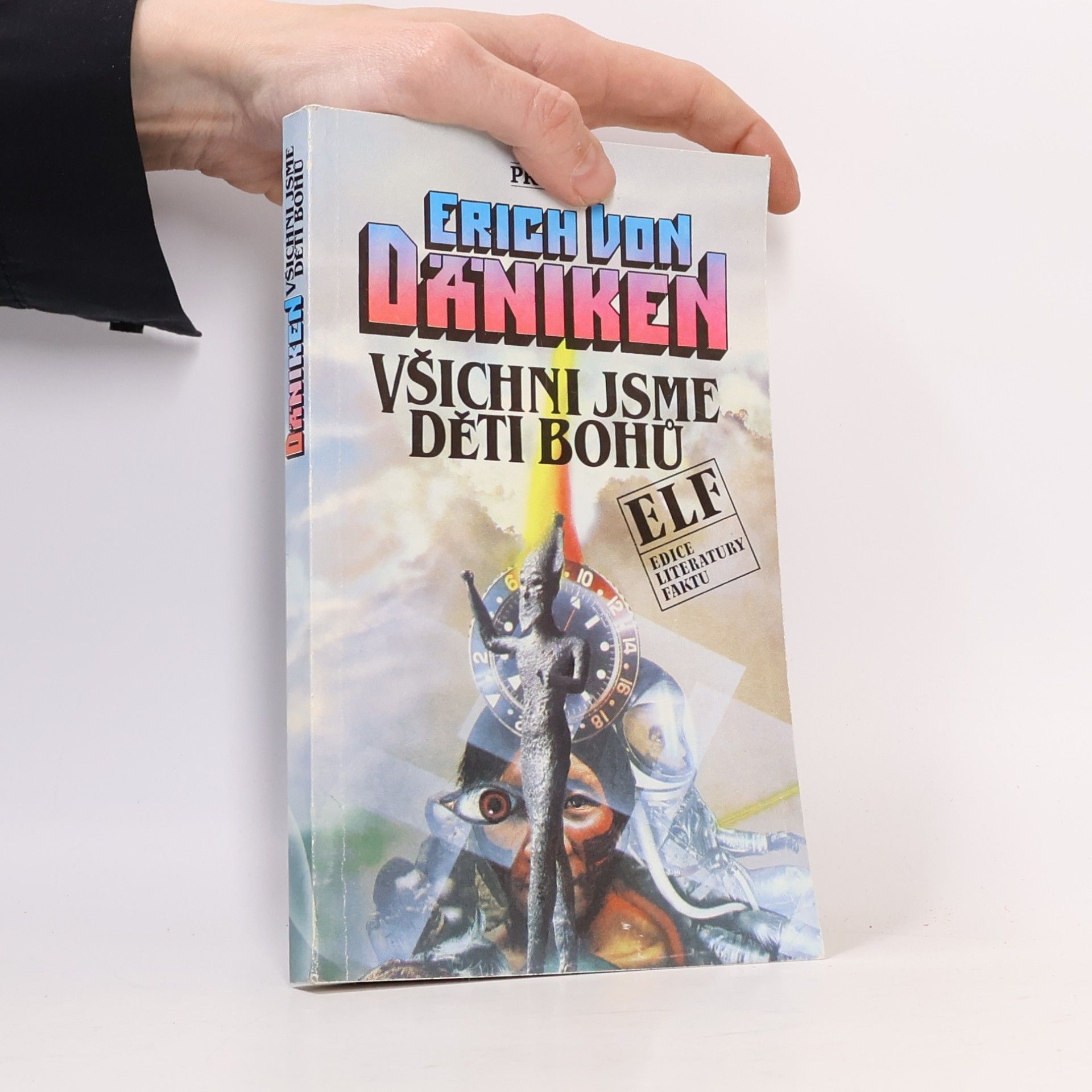 Erich von Däniken Všichni jsme děti bohů