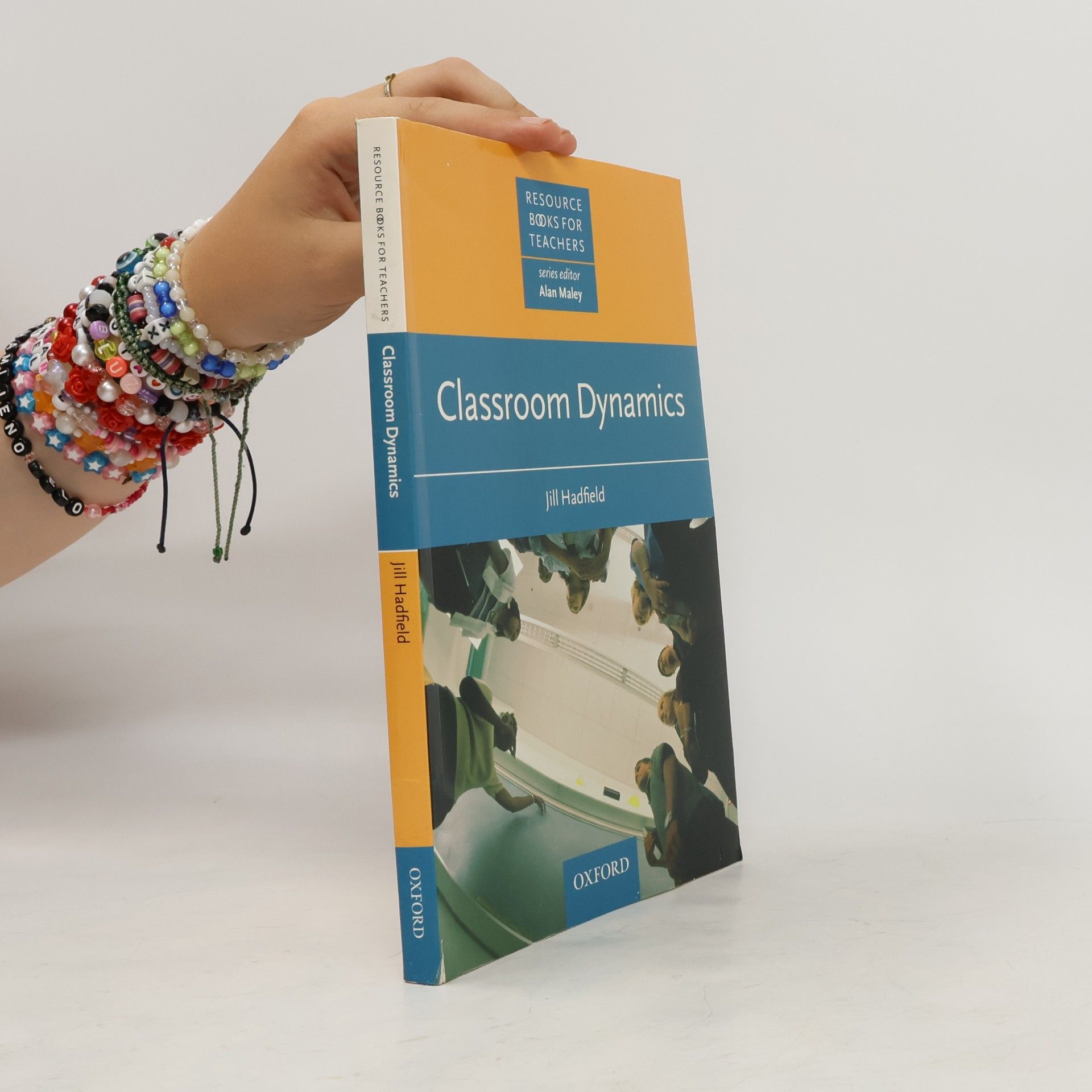 Jill Hadfield Oxford English Resource Books for Teachers: Classroom Dynamics