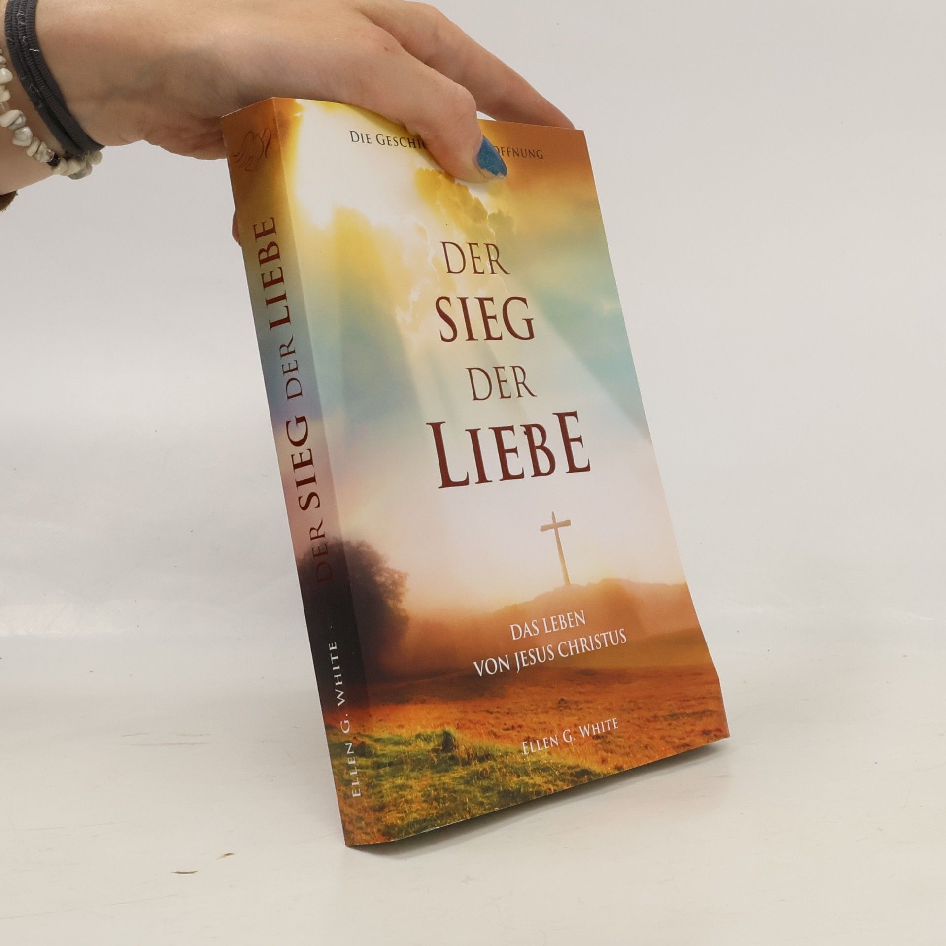 Ellen G. White Der Sieg der Liebe