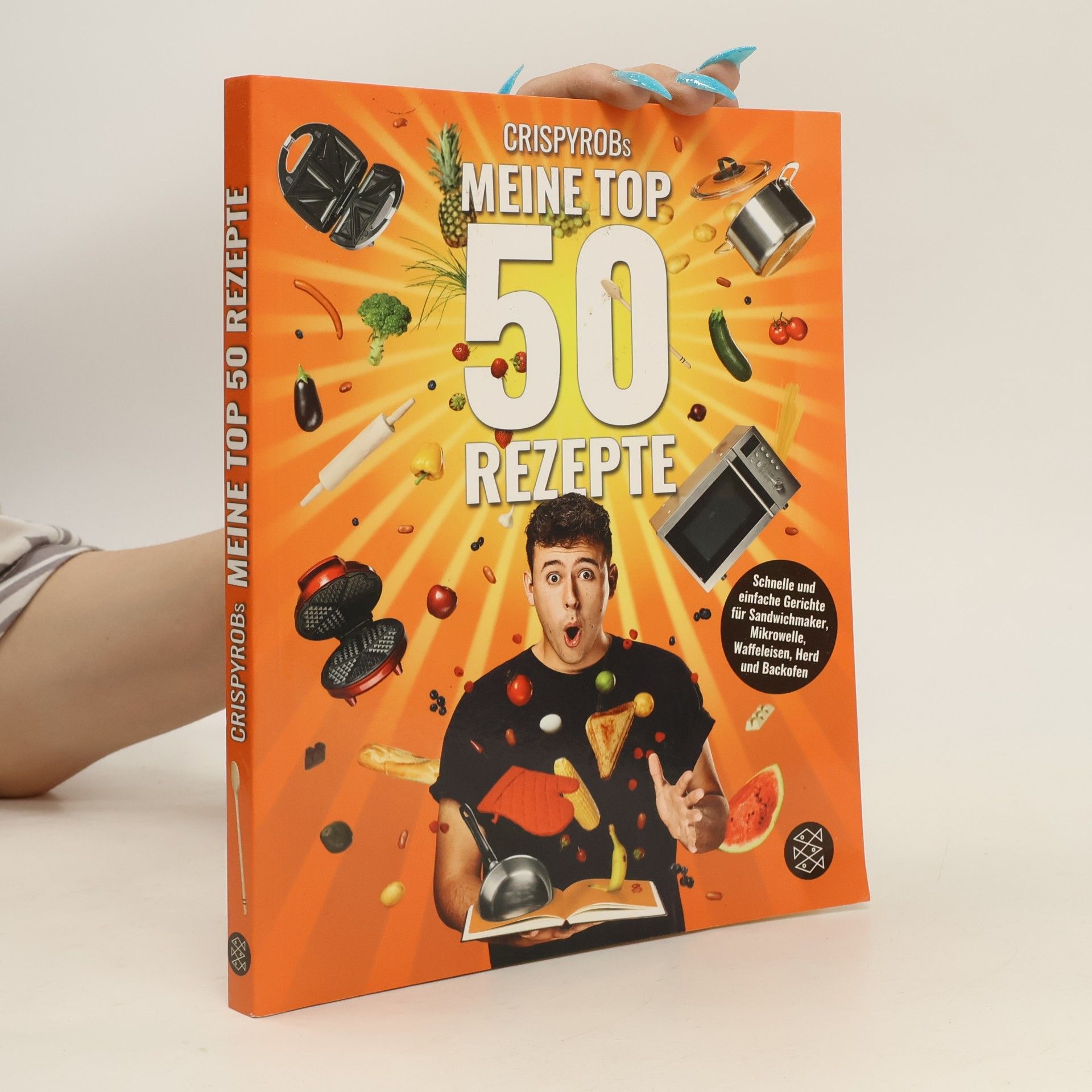 CrispyRob CrispyRobs meine Top 50 Rezepte