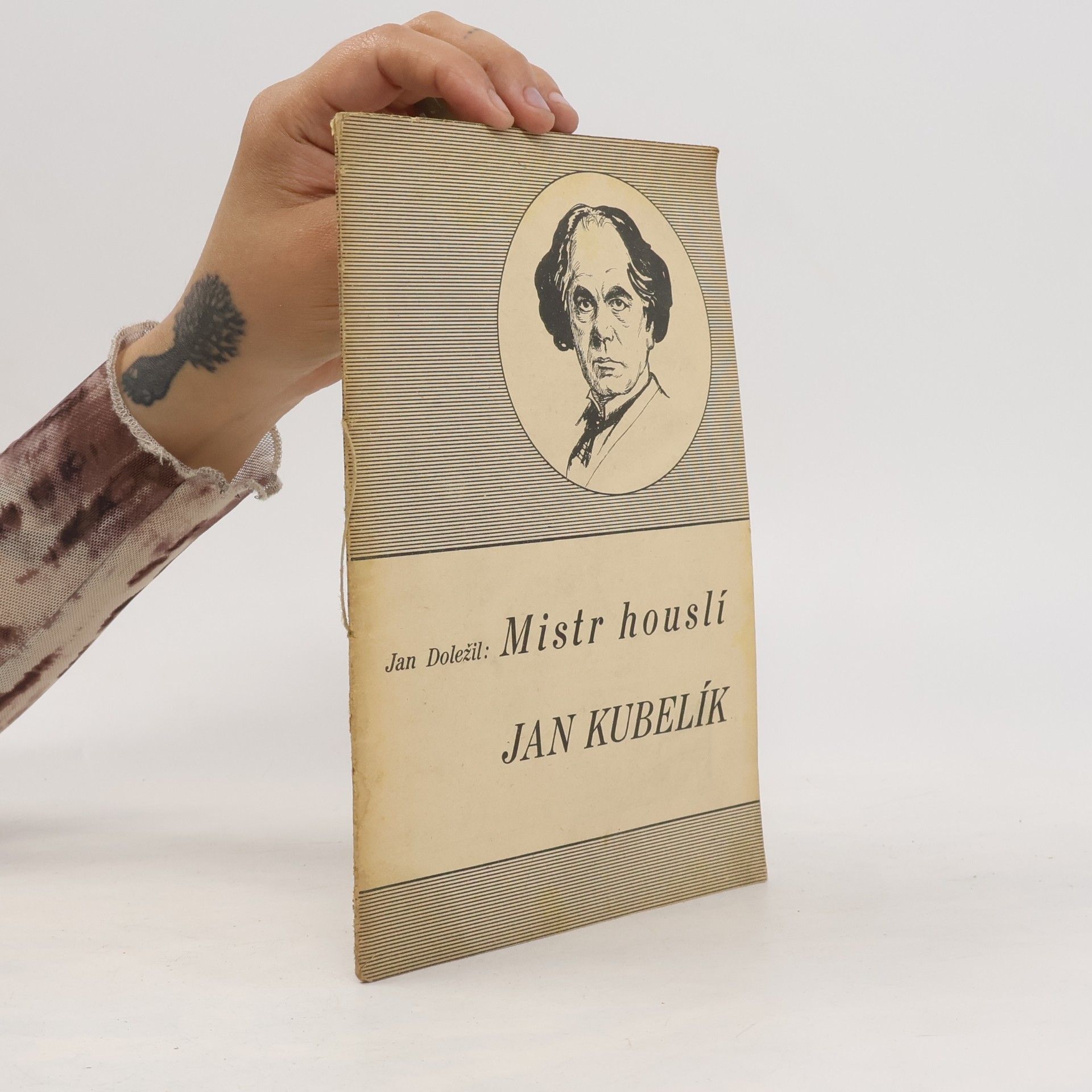 Jan Kubelík Jan Doležil : Mistr houslí