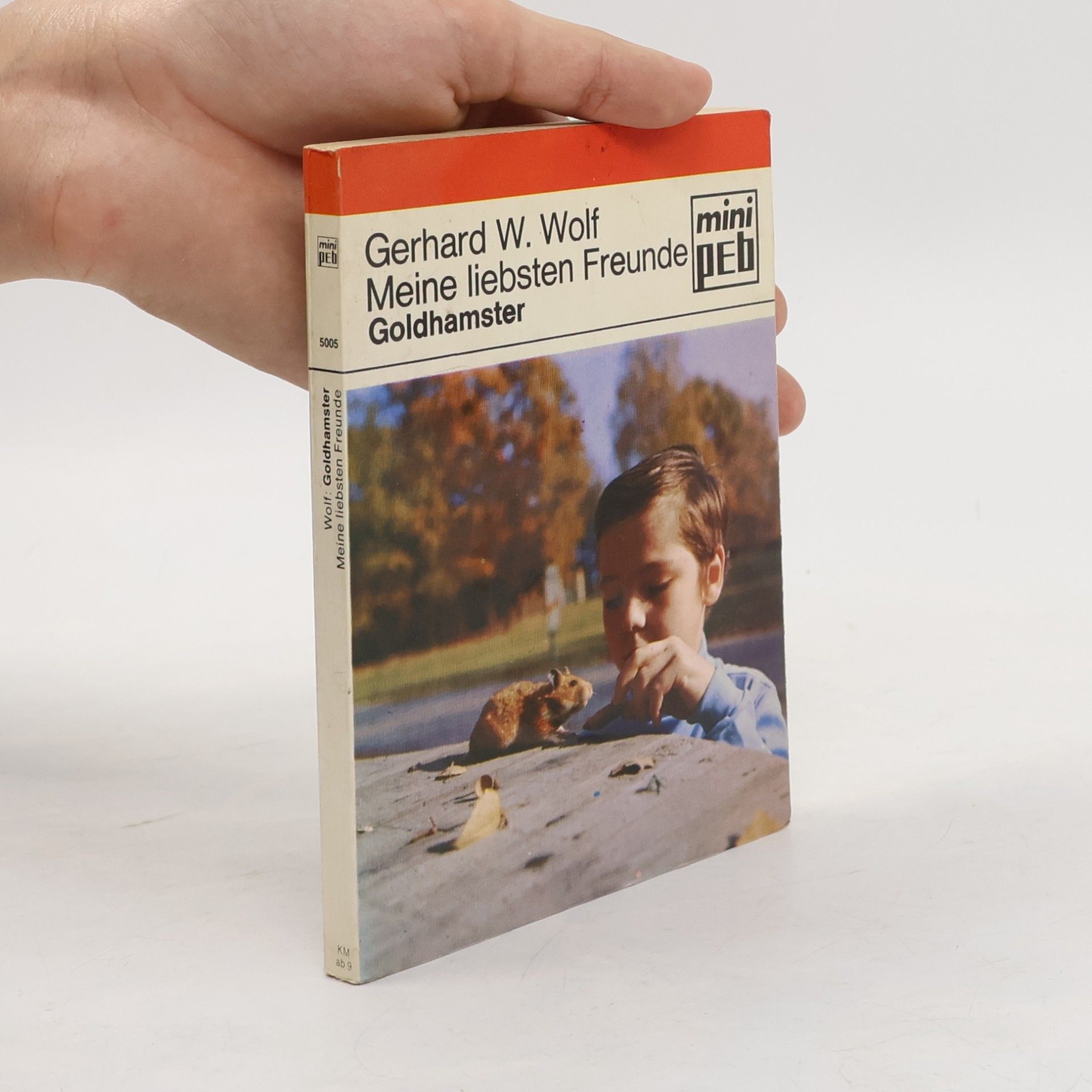 Gerhard W. Wolf Meine liebsten Freunde
