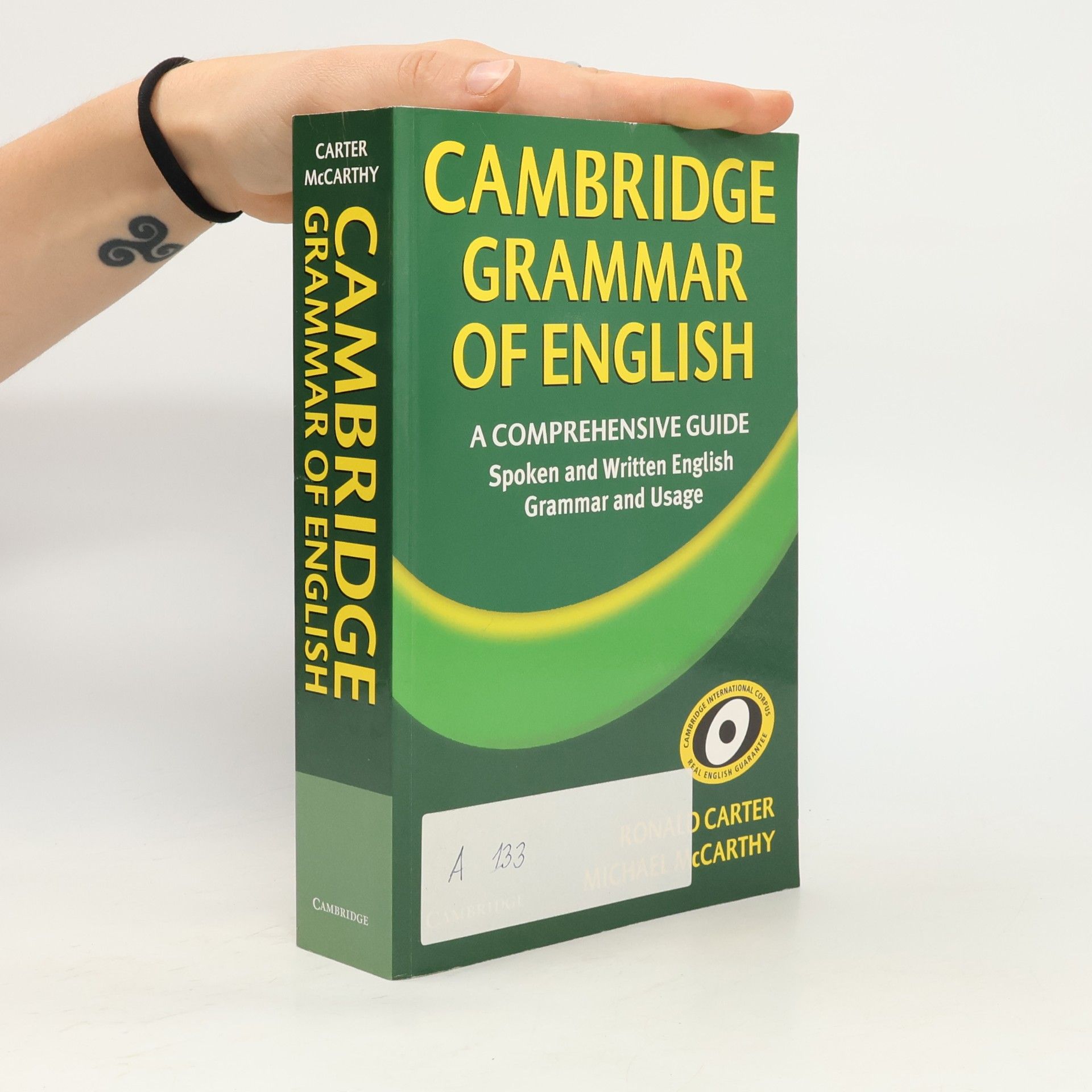 Ronald Carter Cambridge grammar of English. A comprehensive guide