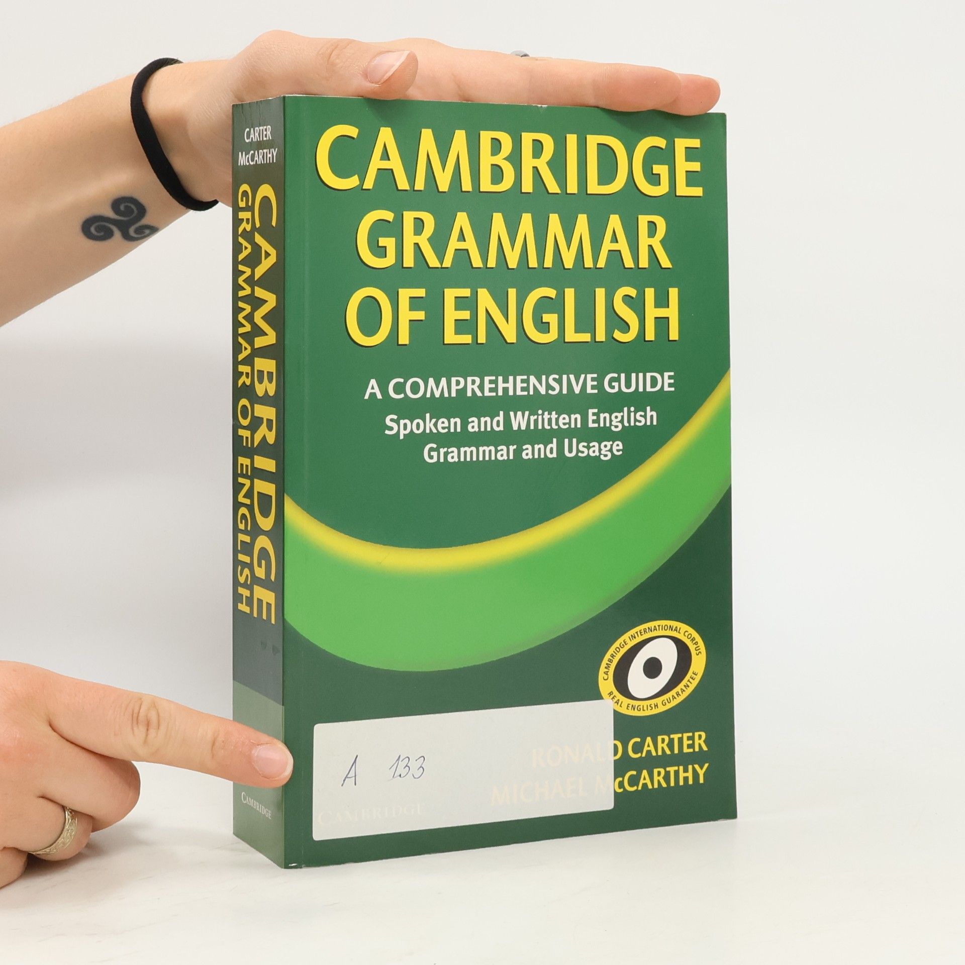 Ronald Carter Cambridge grammar of English. A comprehensive guide