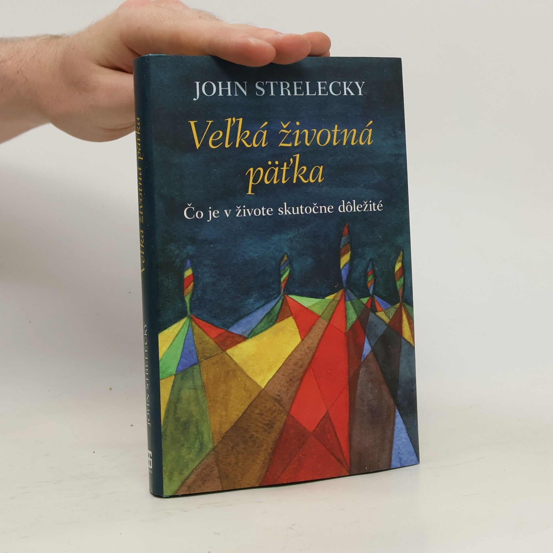 John P. Strelecky Veľká životná päťka