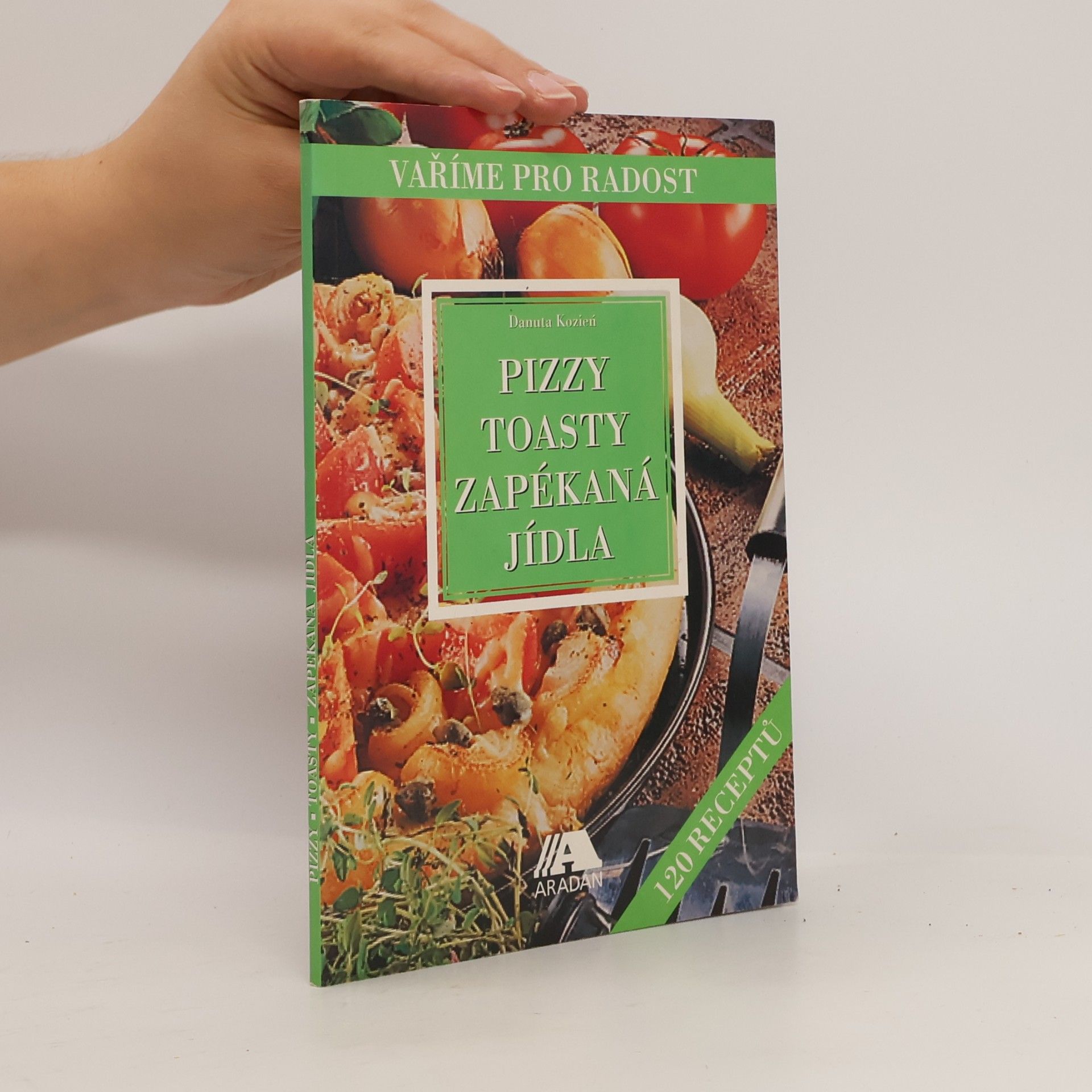 Danuta Kozień Pizzy, toasty, zapékaná jídla