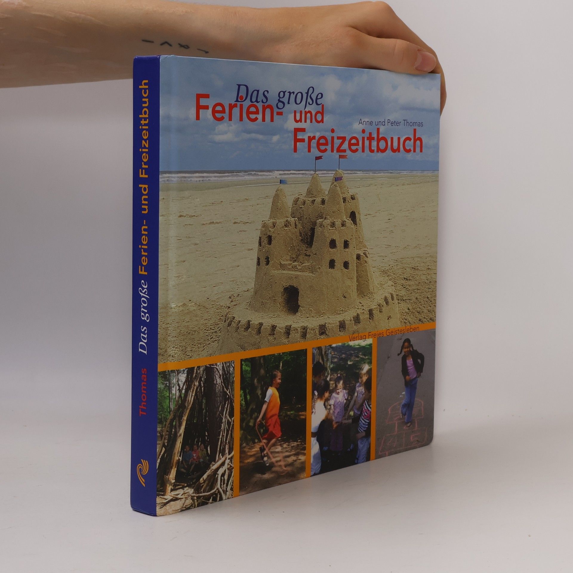 Anne Thomas Das große Ferien- und Freizeitbuch