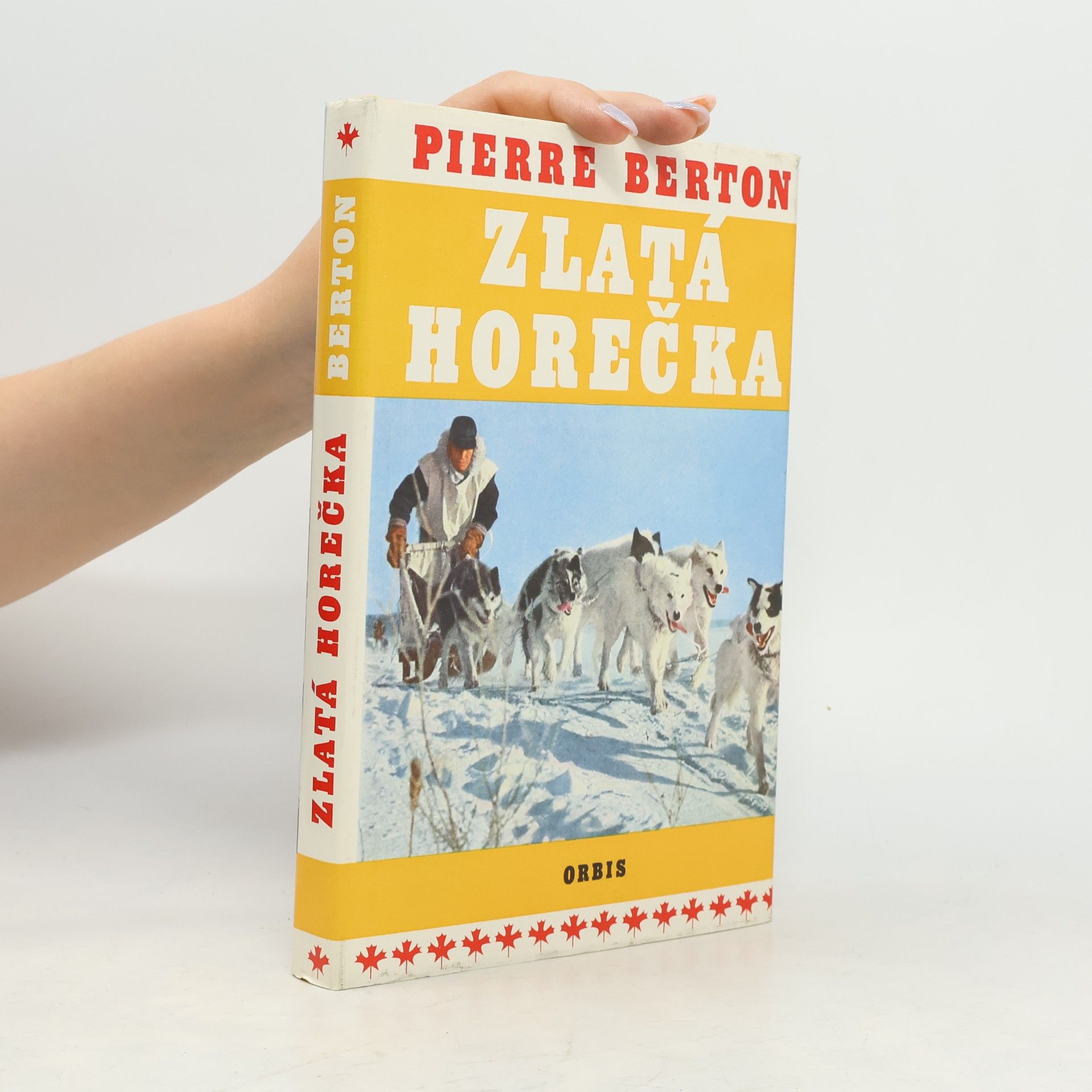Pierre Berton Zlatá horečka