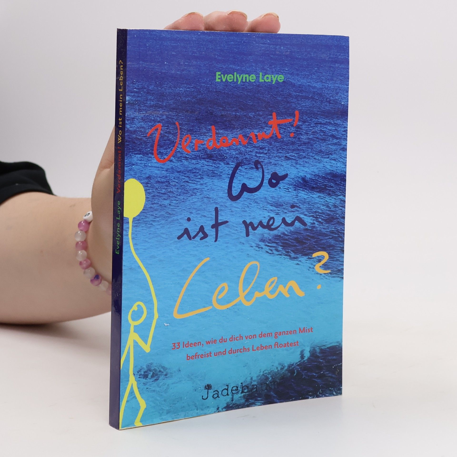 Evelyne Laye Verdammt ! Wo ist mein Leben?