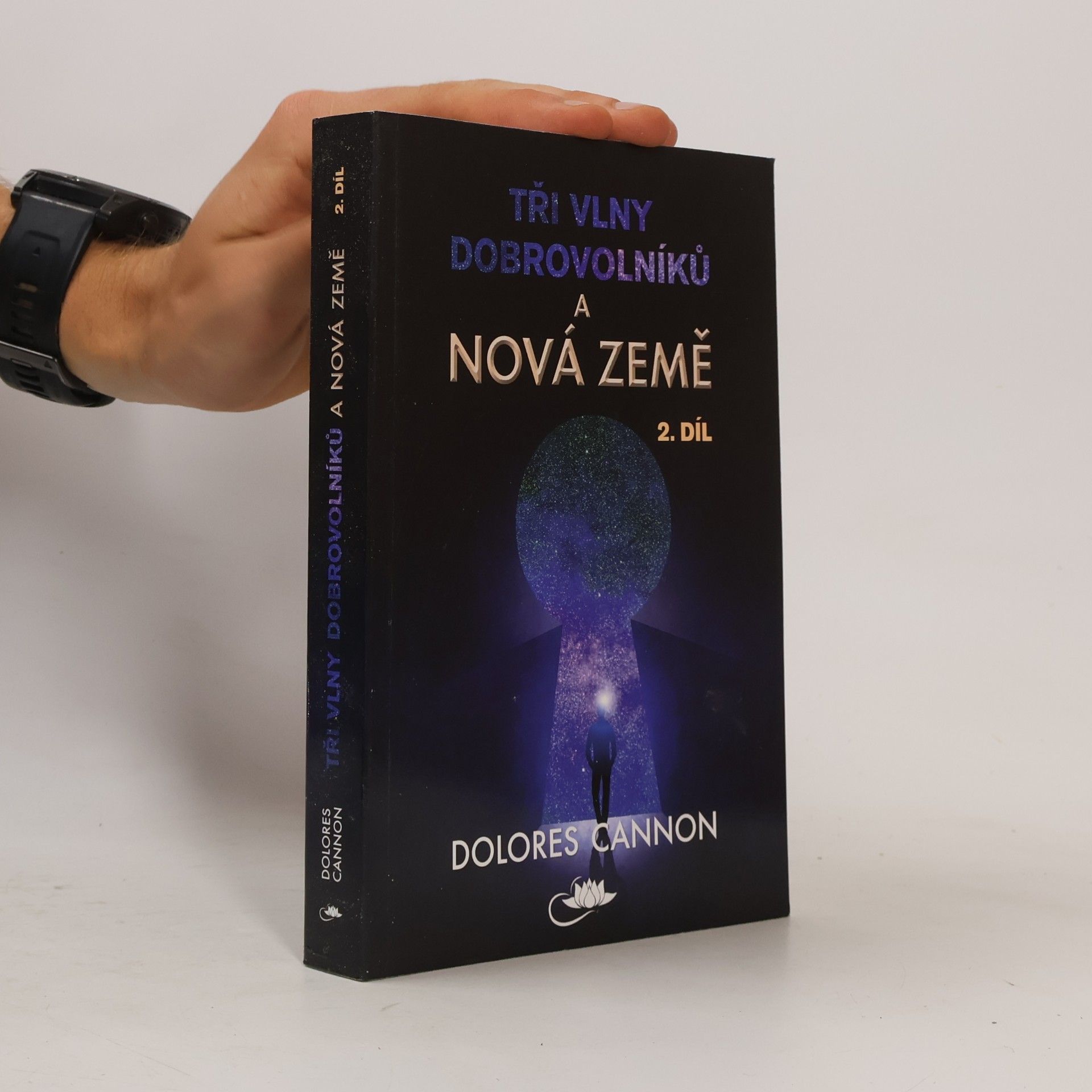 Dolores Cannon Tři vlny dobrovolníků a Nová Země. 2. díl