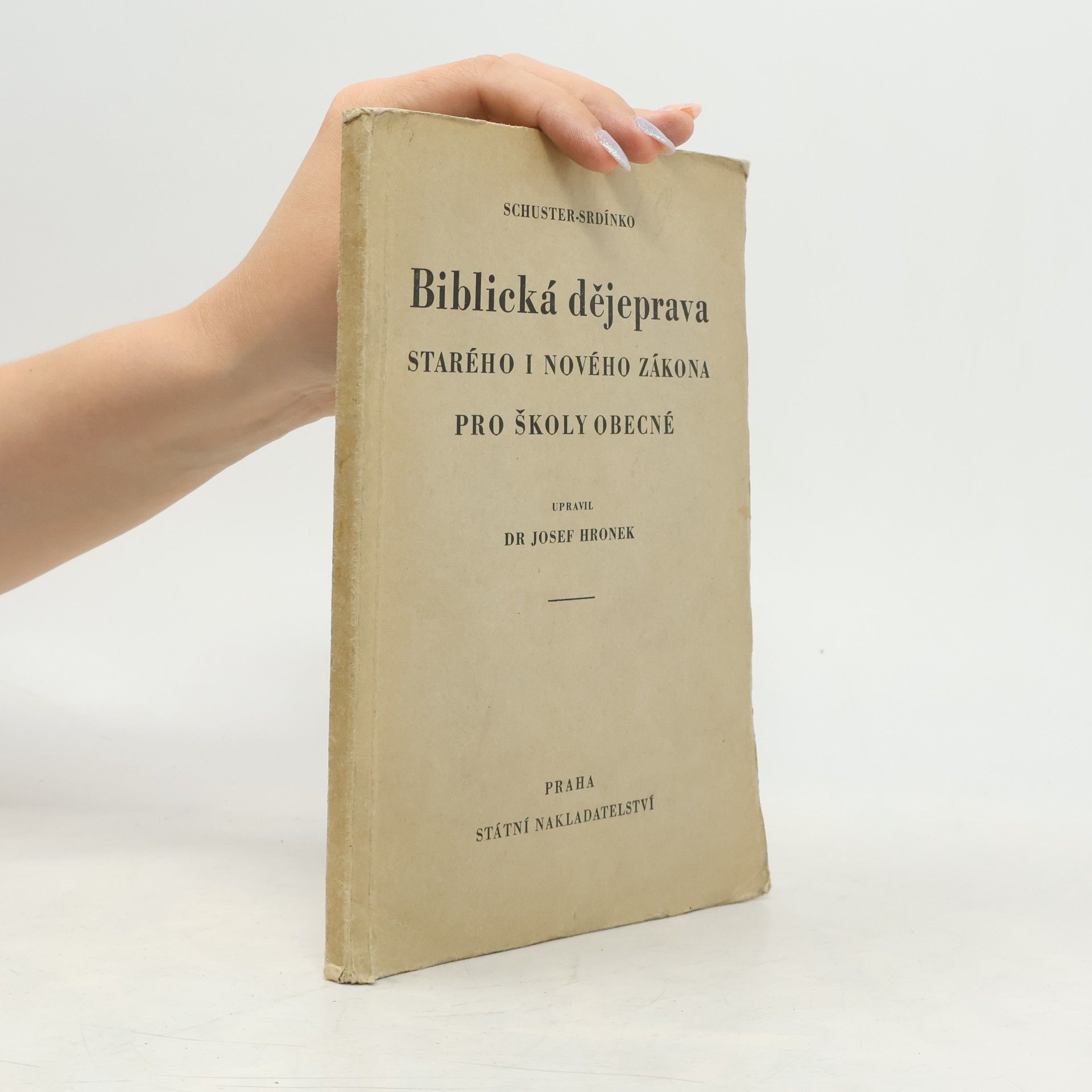 Biblická dějeprava Starého i Nového zákona pro školy obecné
