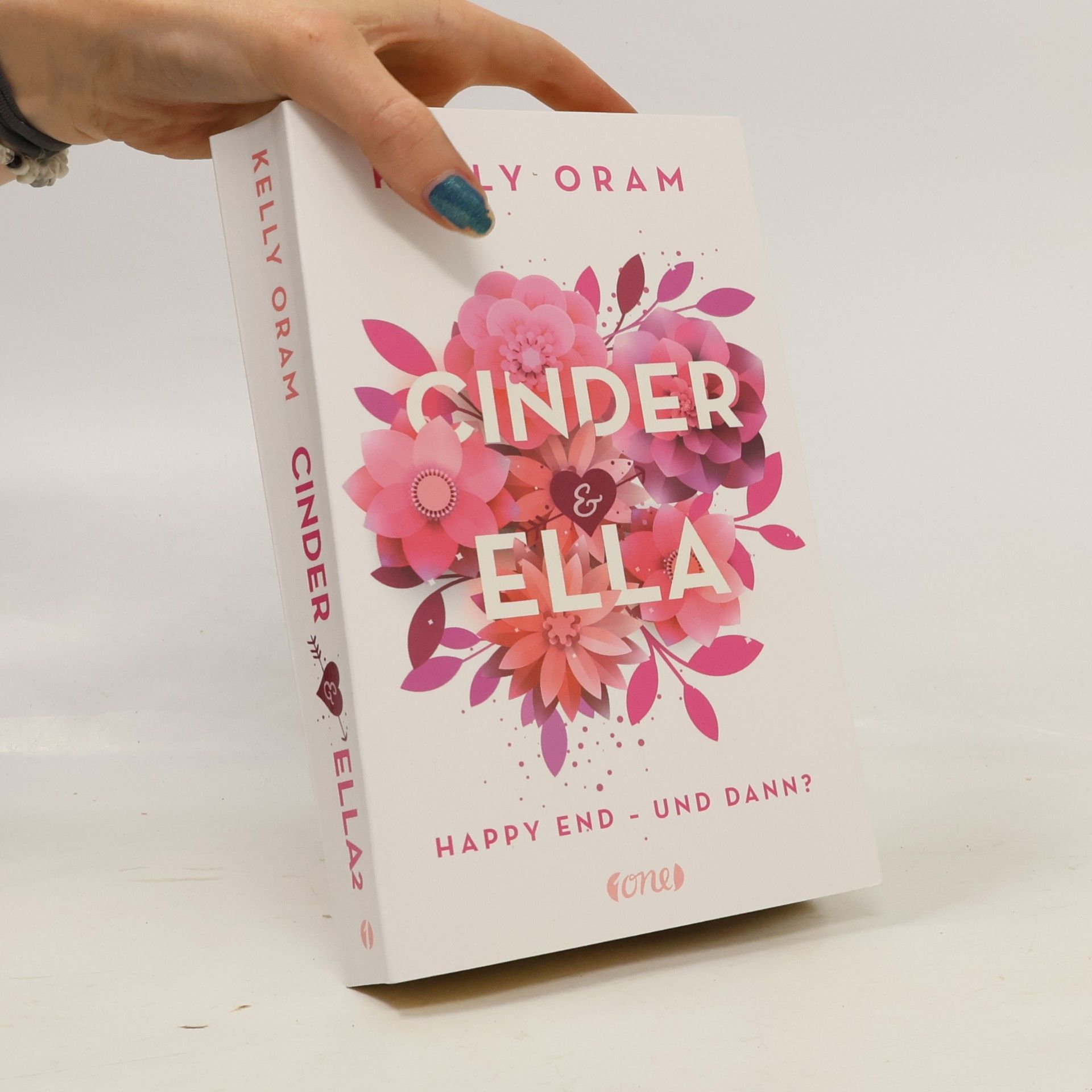Kelly Oram Cinnder & Ella. Happy End - und dann?