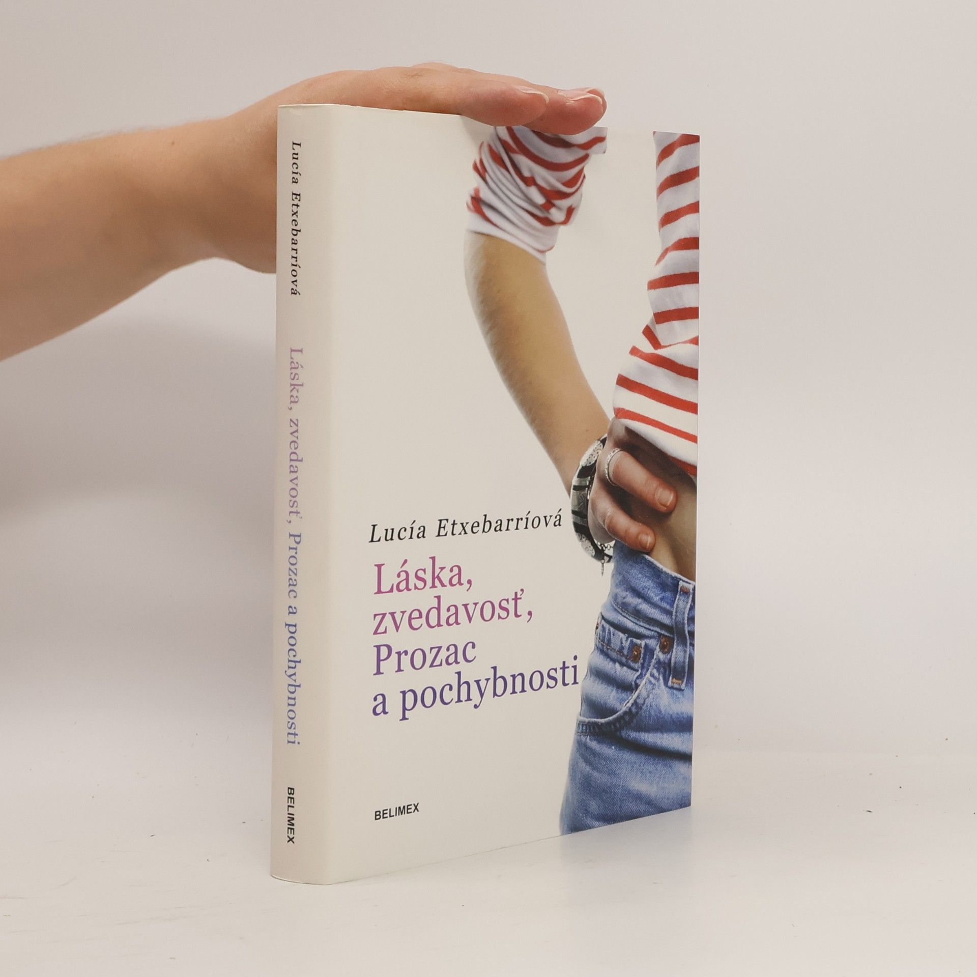Lucía Etxebarria Láska, zvedavosť, Prozac a pochybnosti