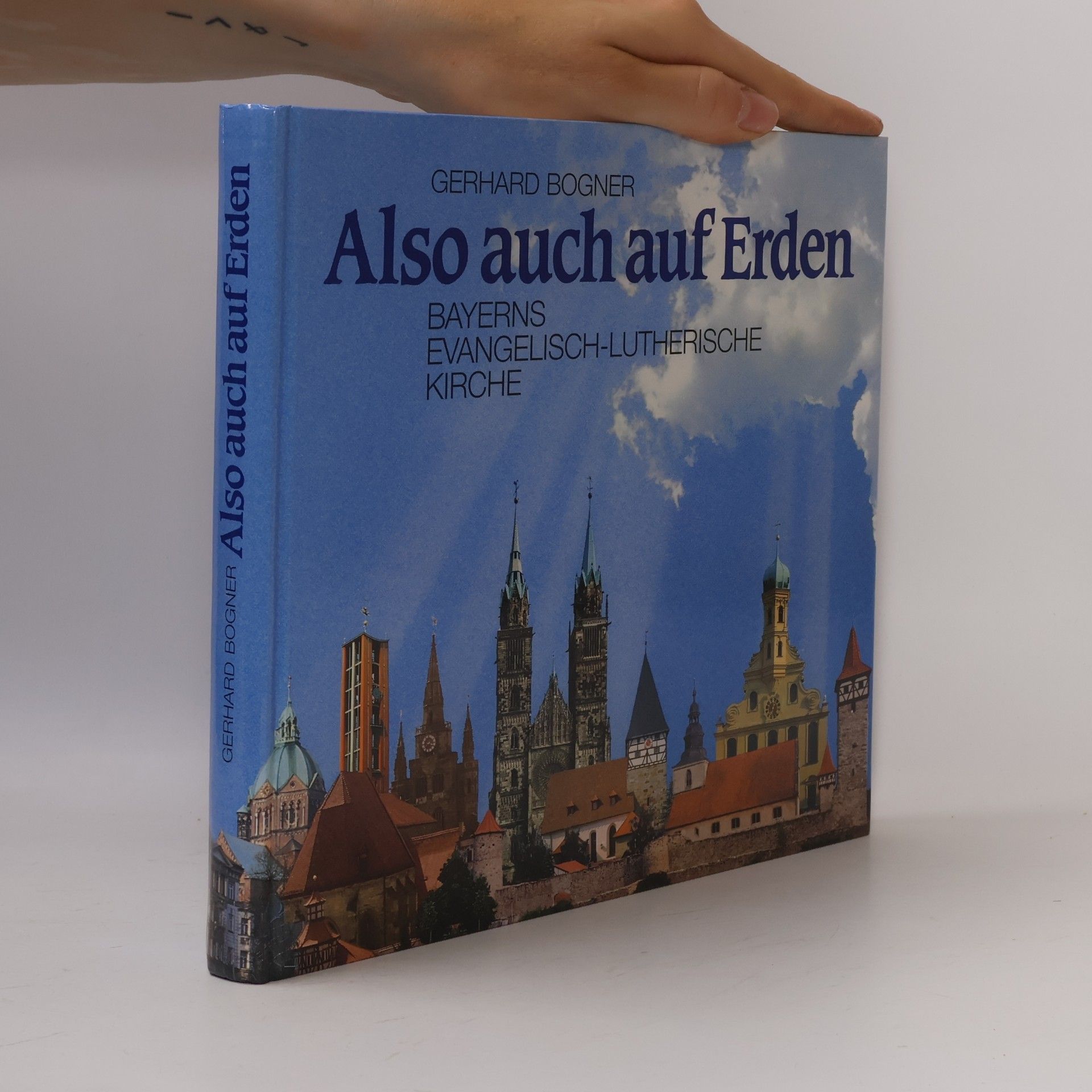 Gerhard Bogner Also auch auf Erden