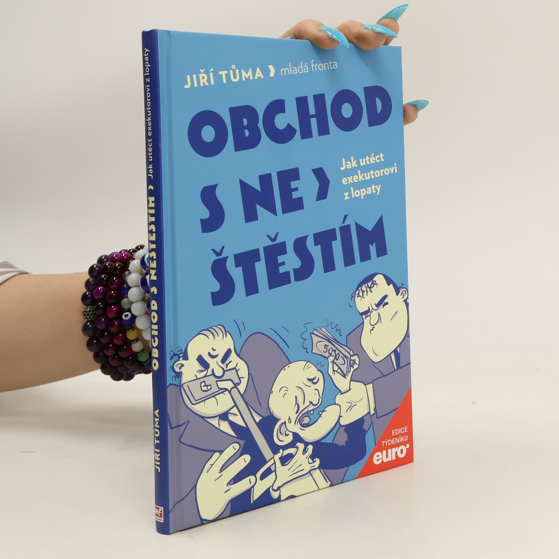 Jiří Tůma Obchod s neštěstím: Jak utéct exekutorovi z lopaty