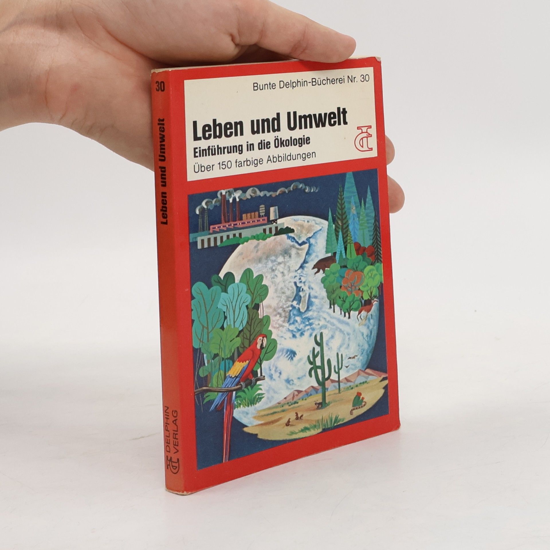 Leben und Umwelt. Eine Einführung in die Ökologie