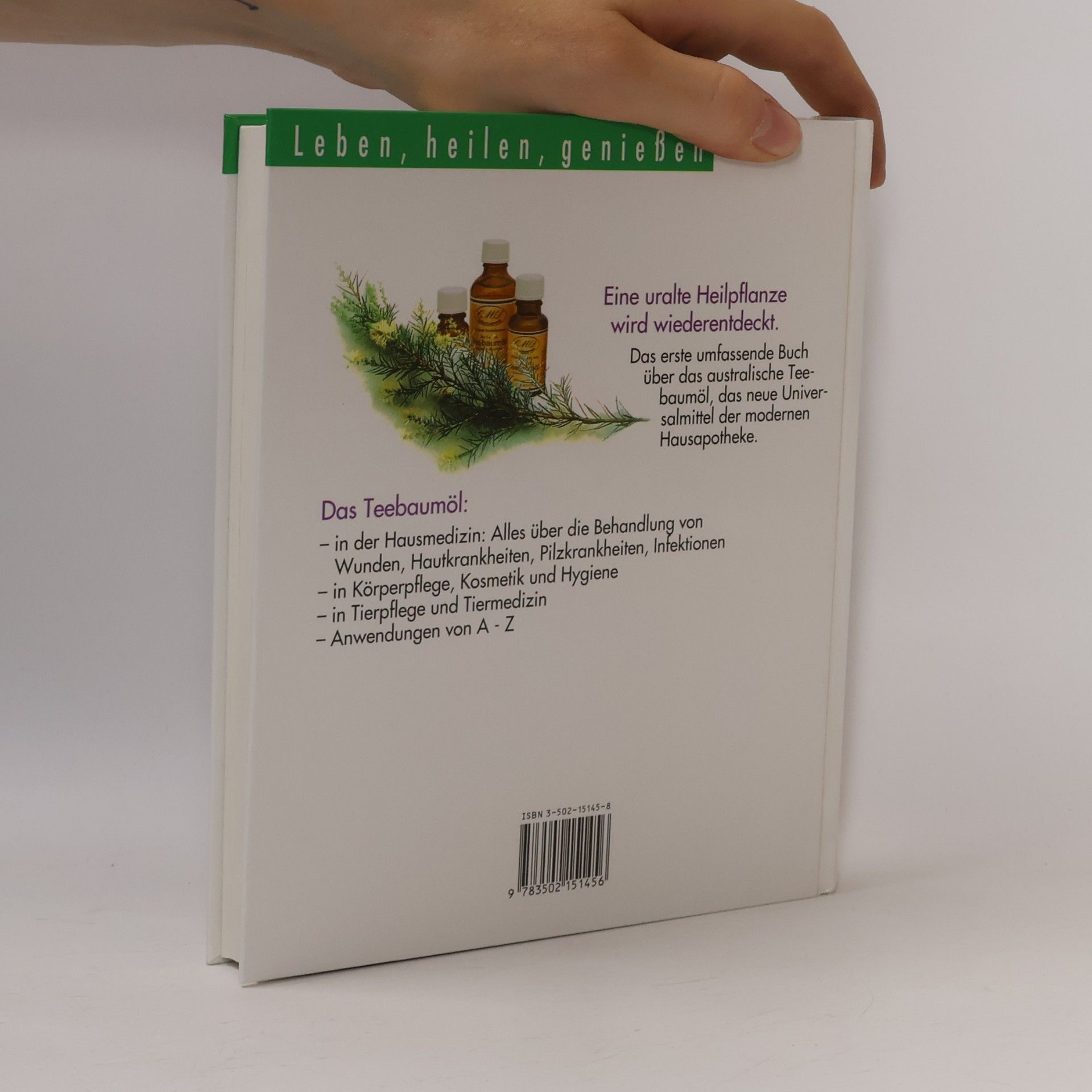 Anne Simons Das Teebaumöl-Praxisbuch. Gesundheit aus dem Herzen der Natur