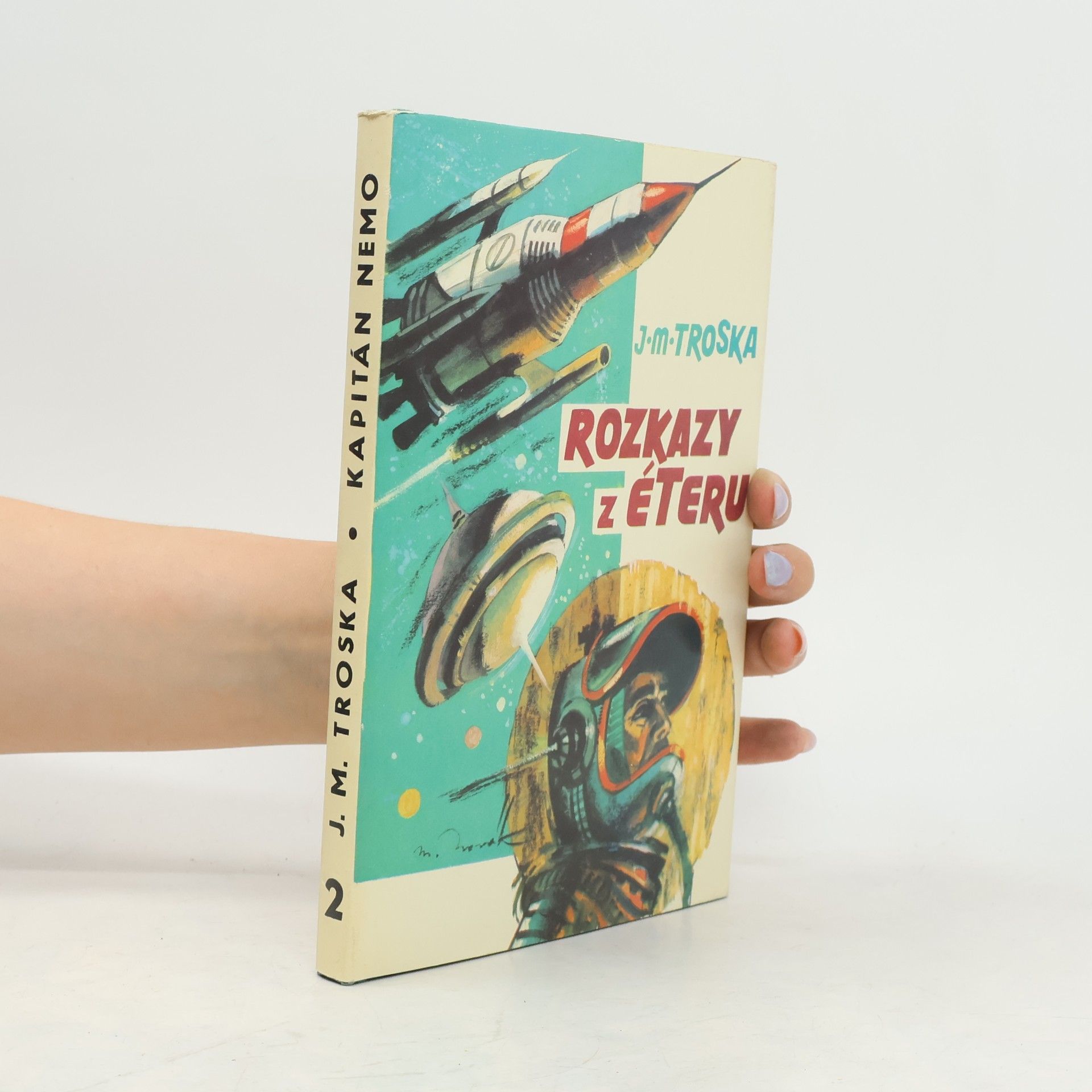 Jan Matzal Troska Kapitán Nemo 2. Rozkazy z éteru