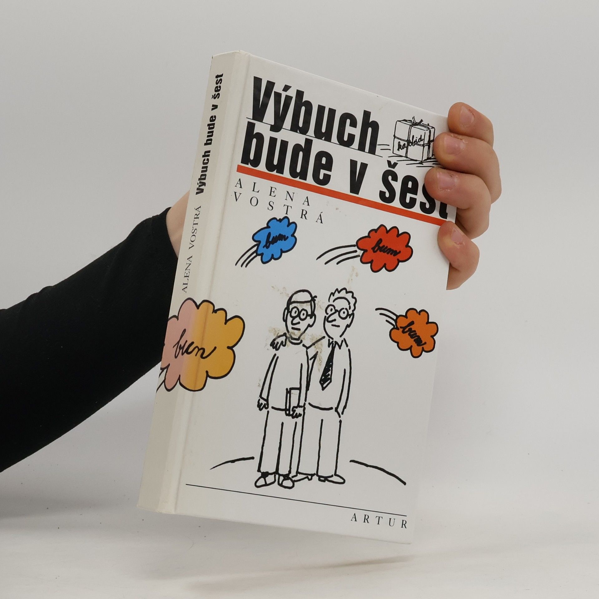 Alena Vostrá Výbuch bude v šest
