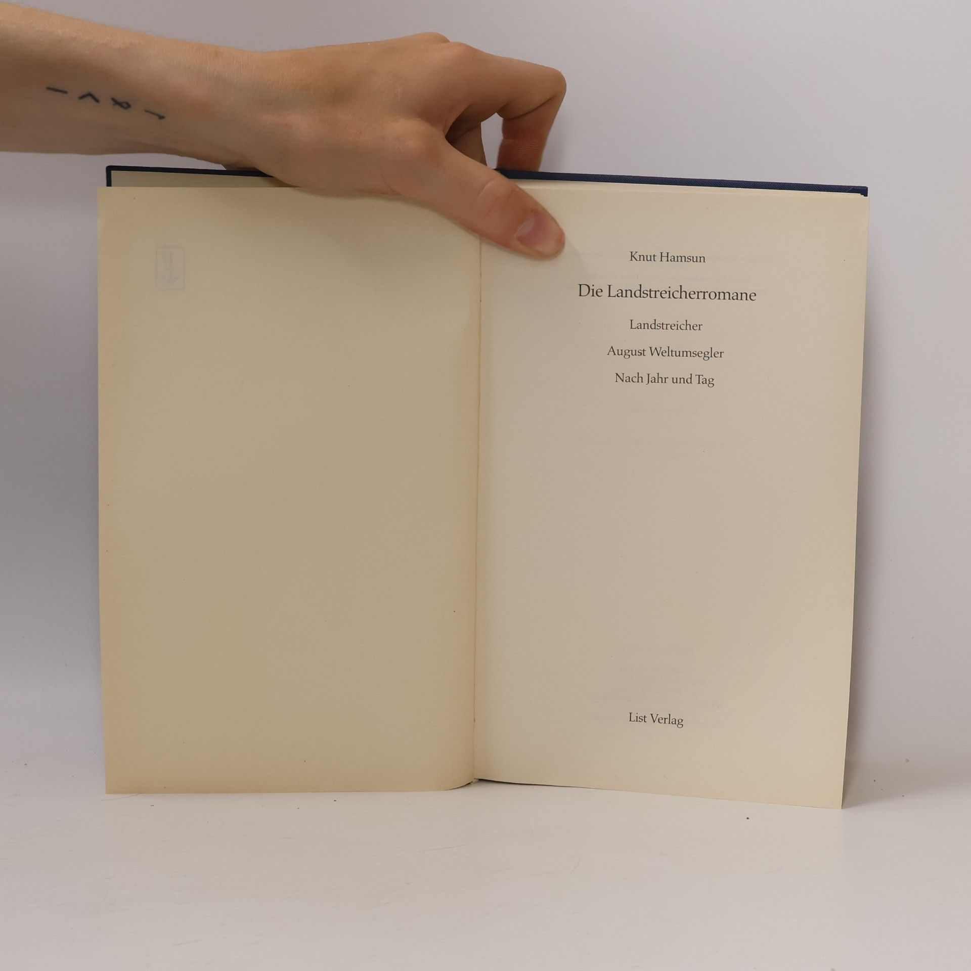 Knut Hamsun Die Landstreicherromane. Landstreicher; August Weltumsegler; Nach Jahr und Tag. Anm. u. Nachw. v. Klaus von See