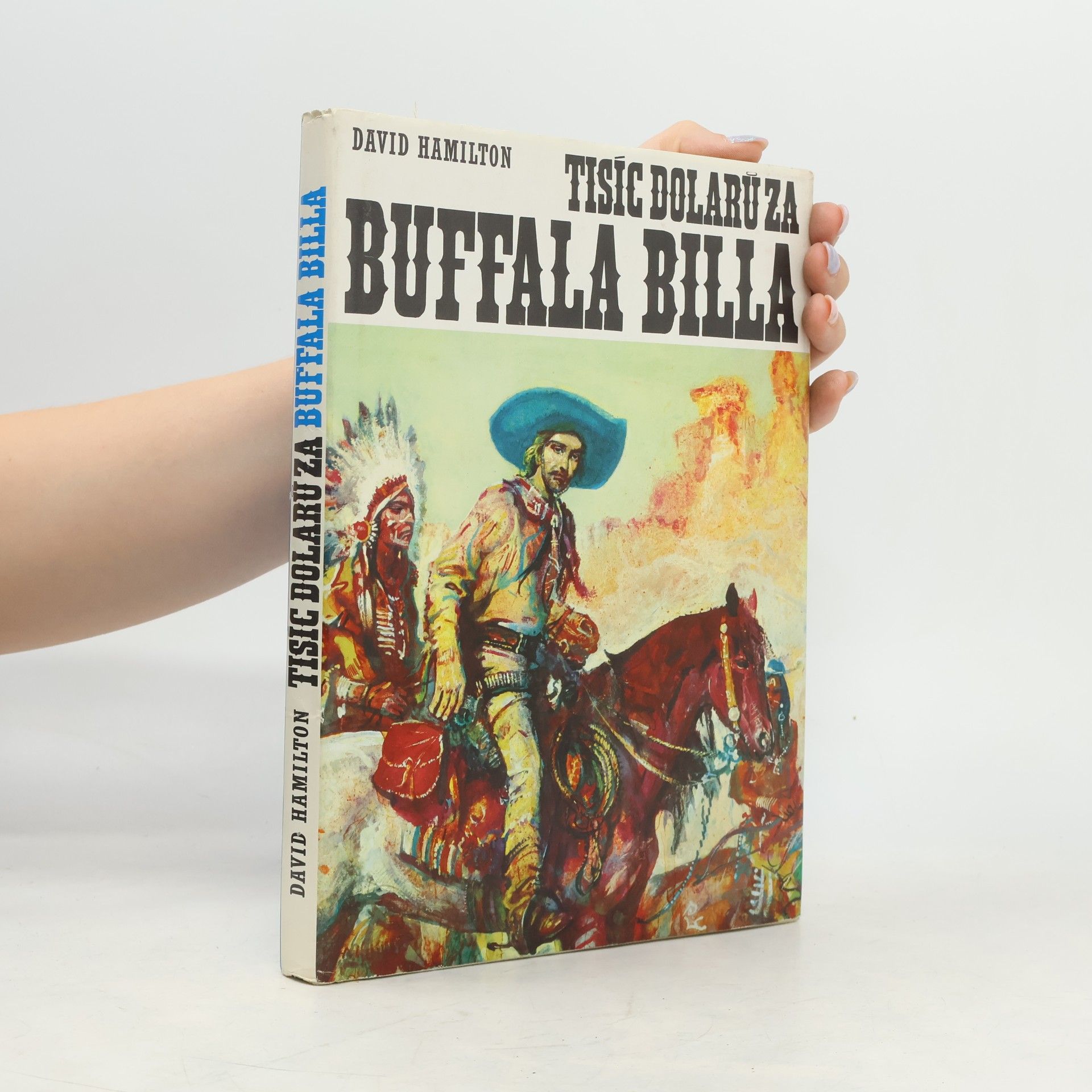 David Hamilton Tisíc dolárov za Buffala Billa