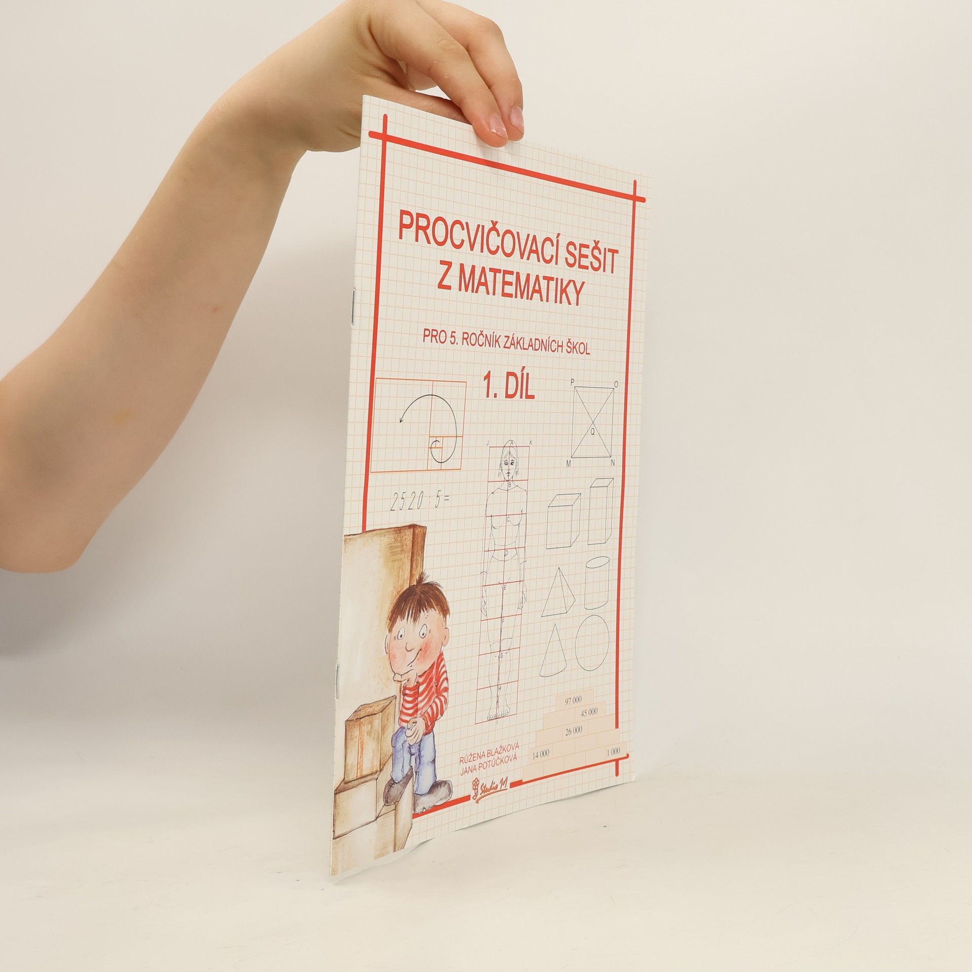 Jana Potůčková Procvičovací sešit z matematiky pro 5. ročník základních škol (1. díl)