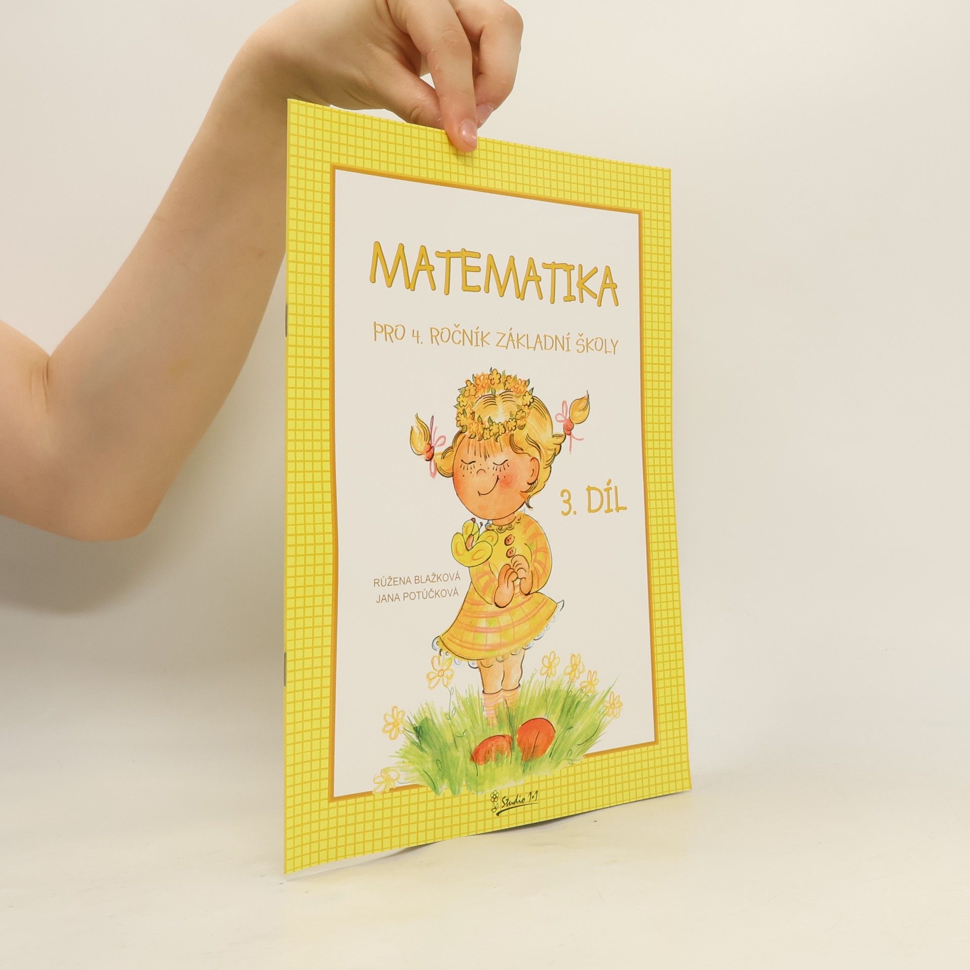 Jana Potůčková Matematika : pro 4. ročník základní školy : učebnice pro vzdělávací obor matematika a její aplikace. 3. díl