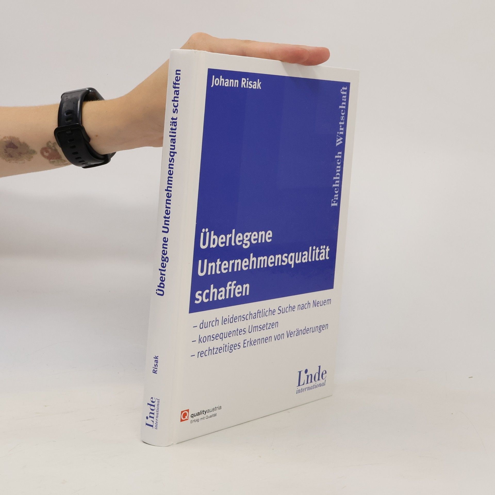 Johann Risak Überlegene Unternehmensqualität schaffen