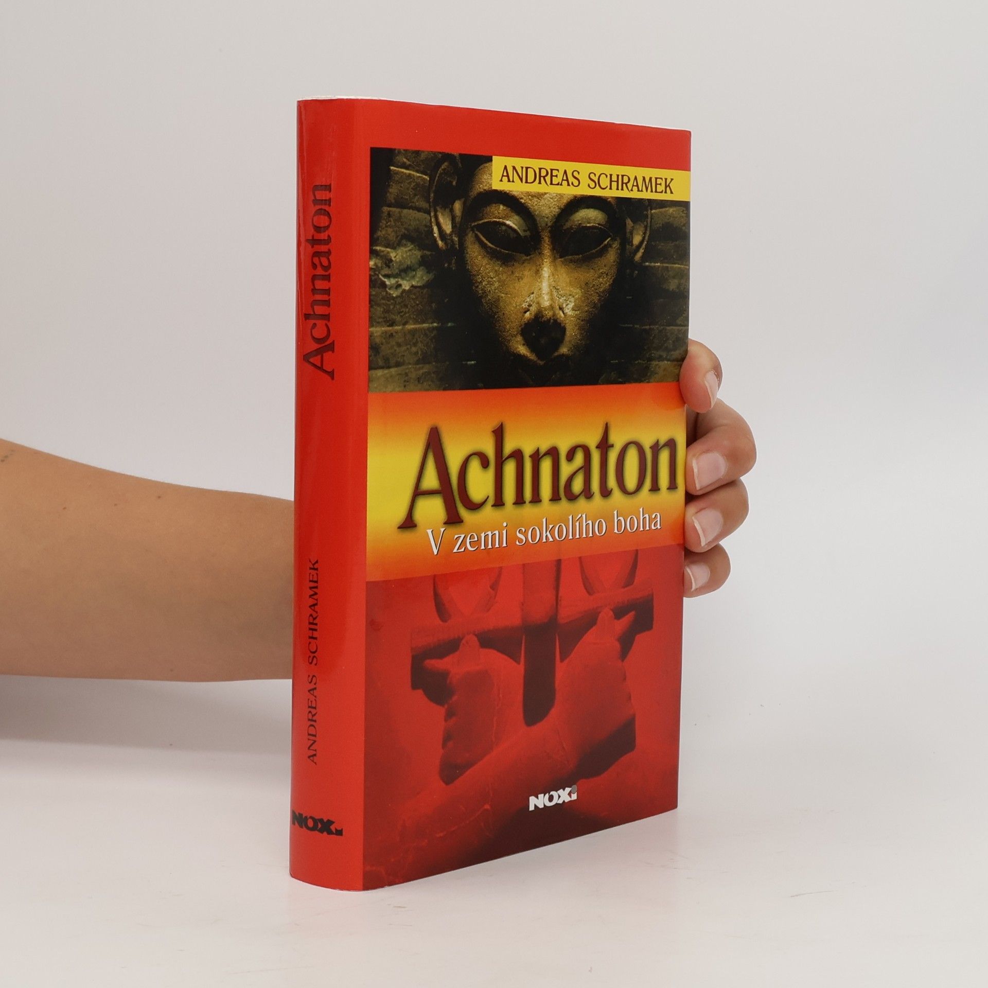 Achnaton: V zemi sokolího boha