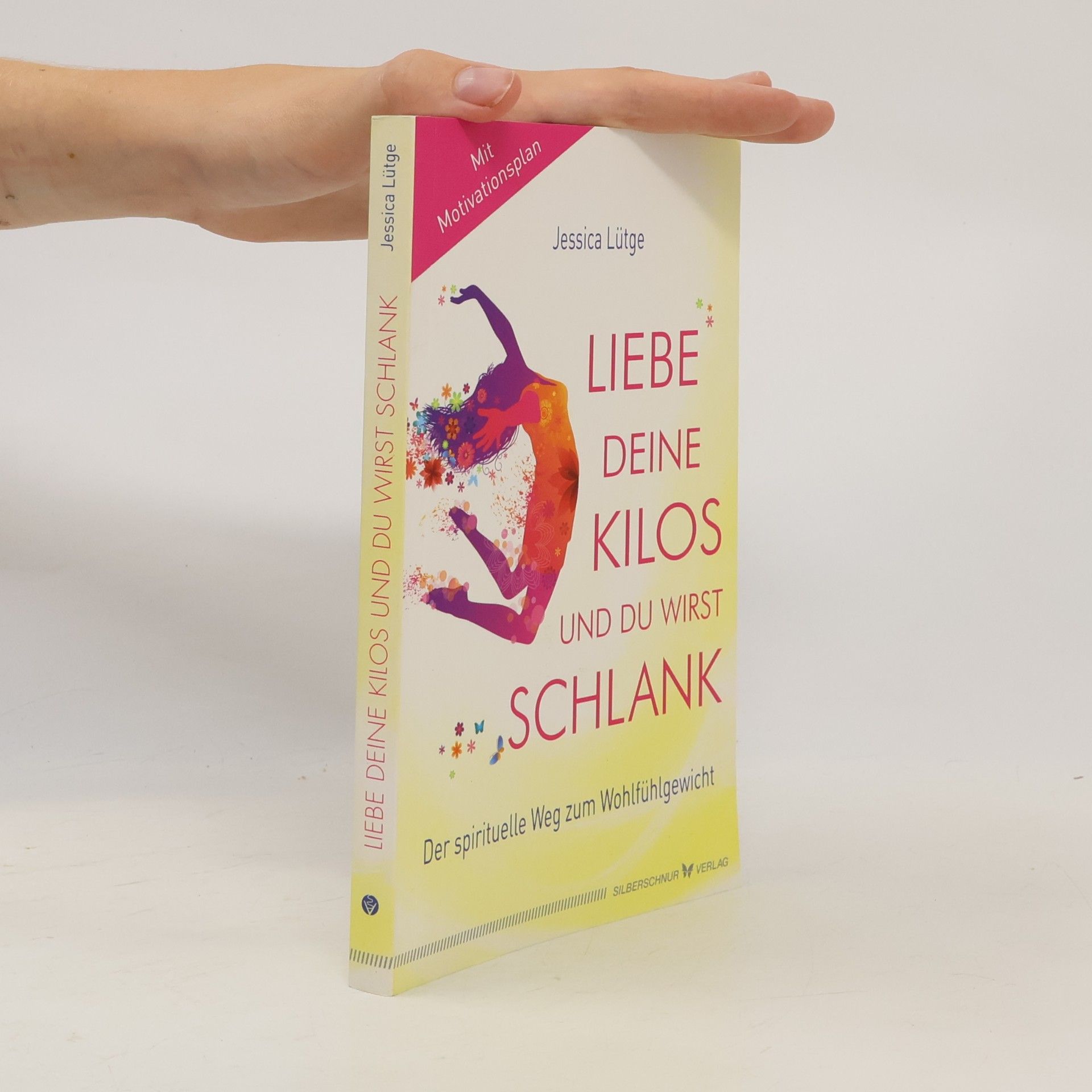 Jessica Dr. Lütge Liebe deine Kilos und du wirst schlank