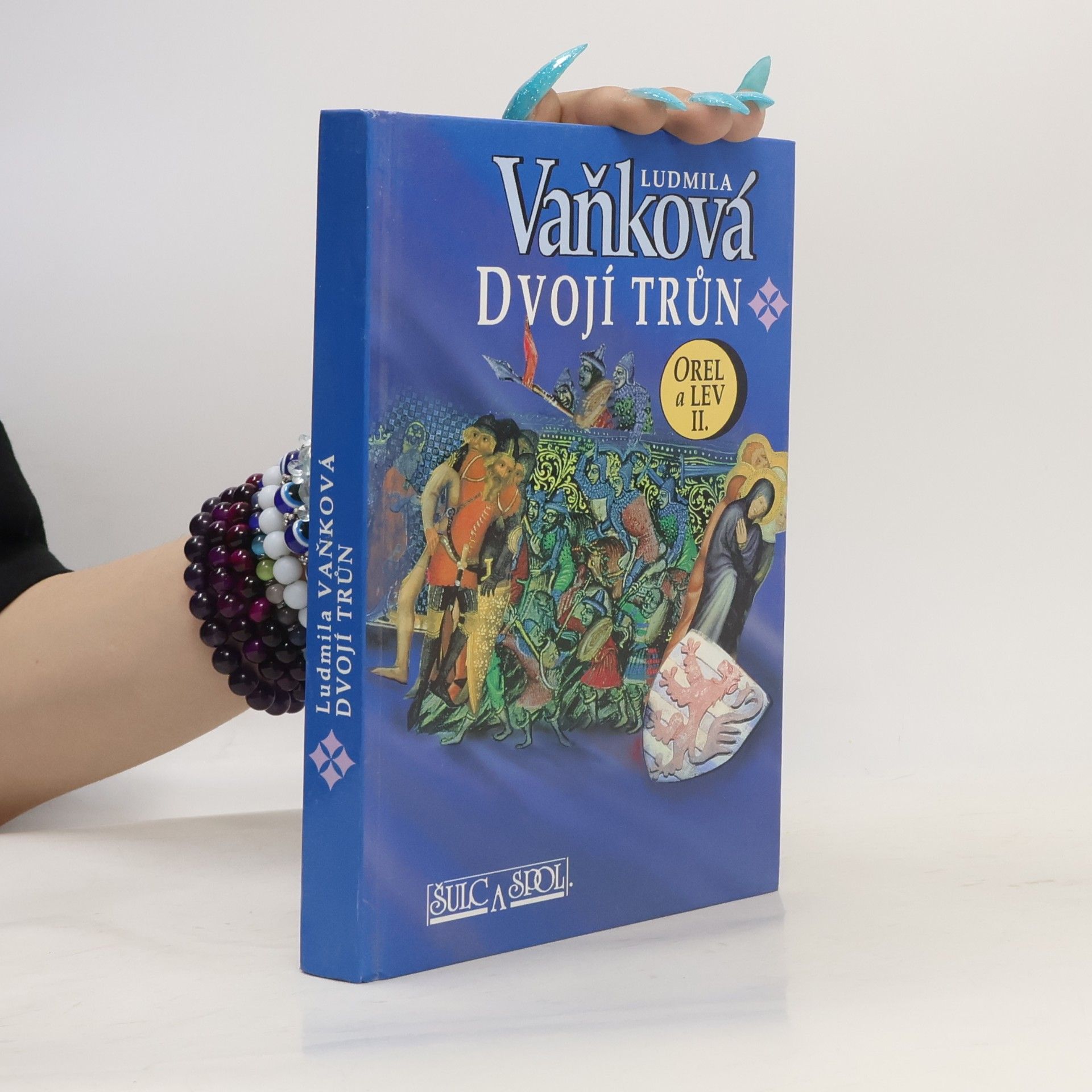 Vaňková Ludmila Orel a Lev. II.díl. Dvojí trůn