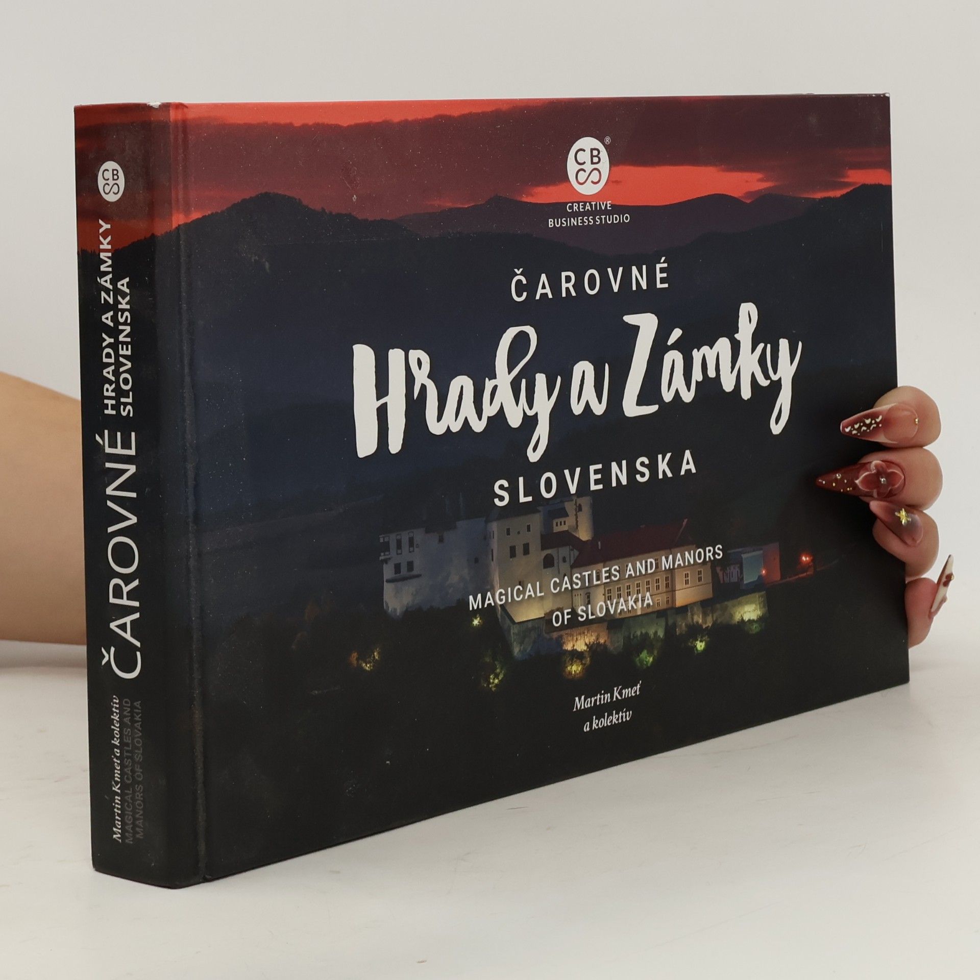 Martin Kmeť Čarovné hrady a zámky Slovenska