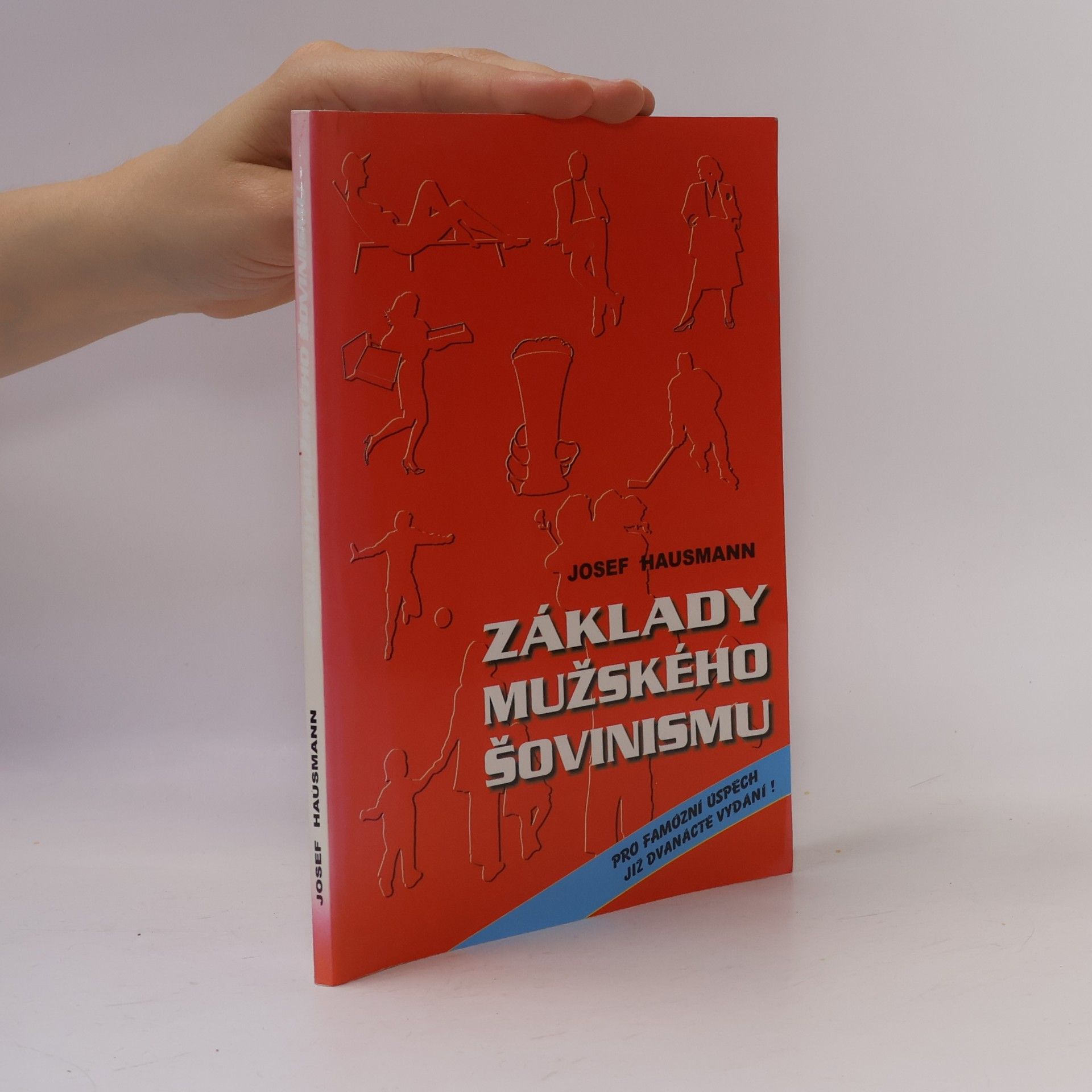 Josef Hausmann Základy mužského šovinismu